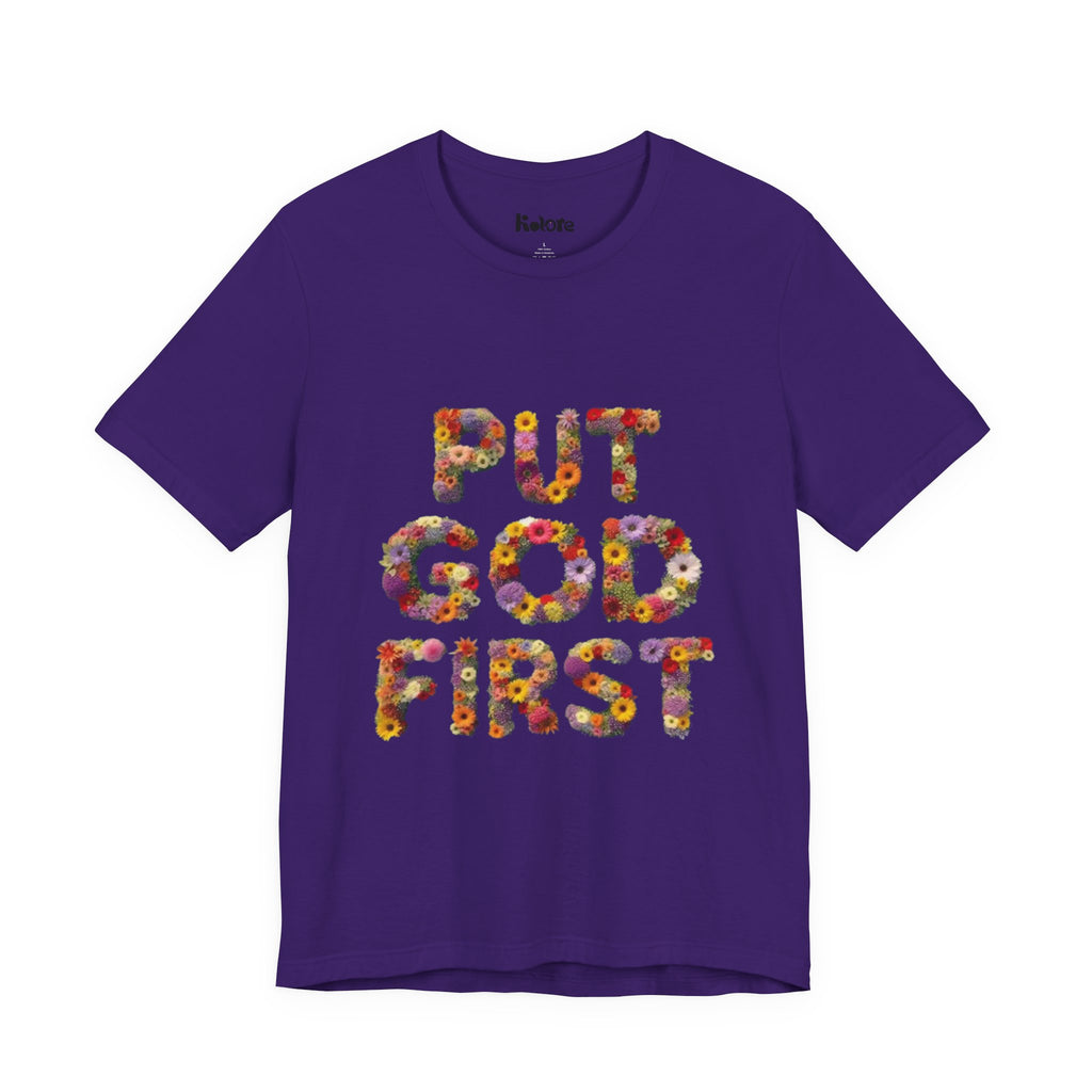 Floral Inspirational Tee, Unisex Motivational Shirt, God First T-Shirt, Gifts for Him and Her, Faith-Based Apparel