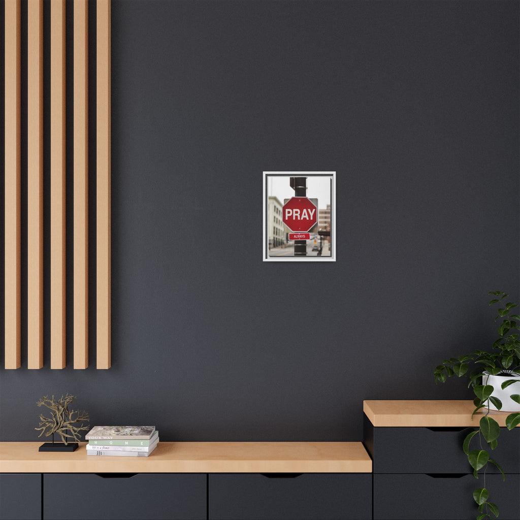 Framed Inspirational Wall Art - Pray Always