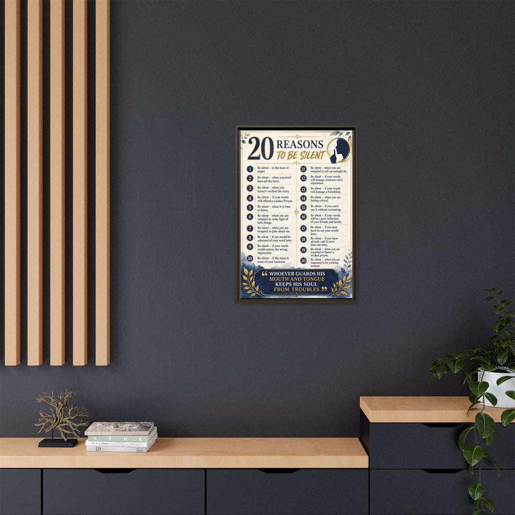 20 Reasons to Be Silent Matte Canvas Print — Framed Inspirational Wall Art