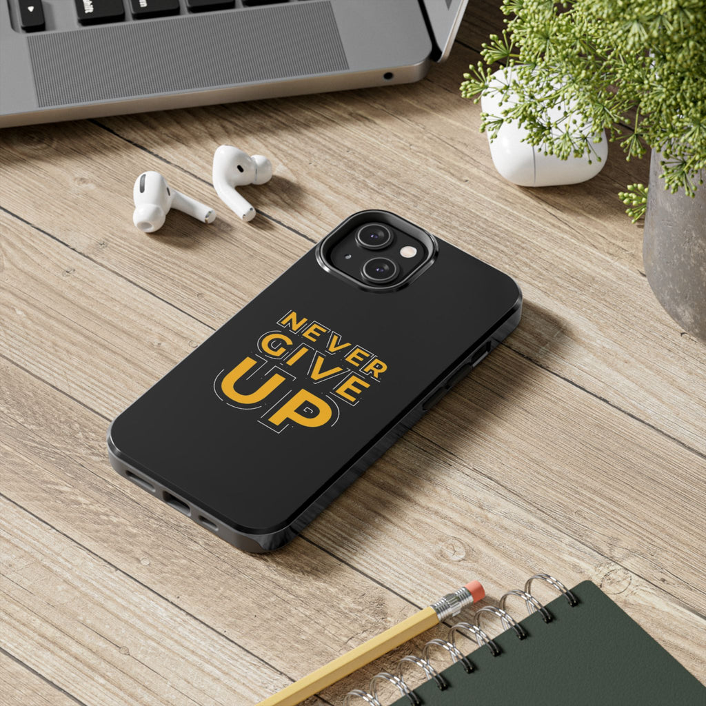 Never Give Up Tough Phone Cases | Motivational Gift for Him or Her, Phone Covers, Inspirational Accessories, Custom Mobile Cases, [...]
