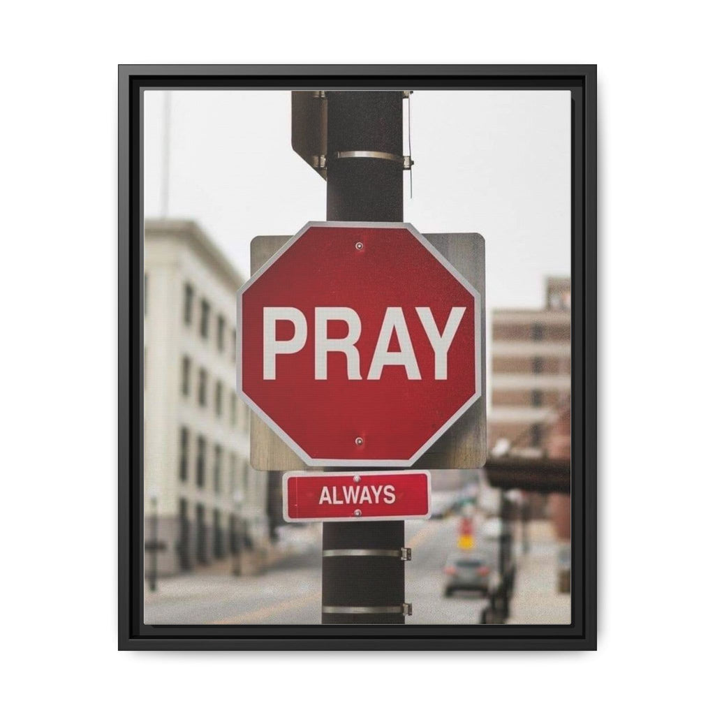 Framed Inspirational Wall Art - Pray Always