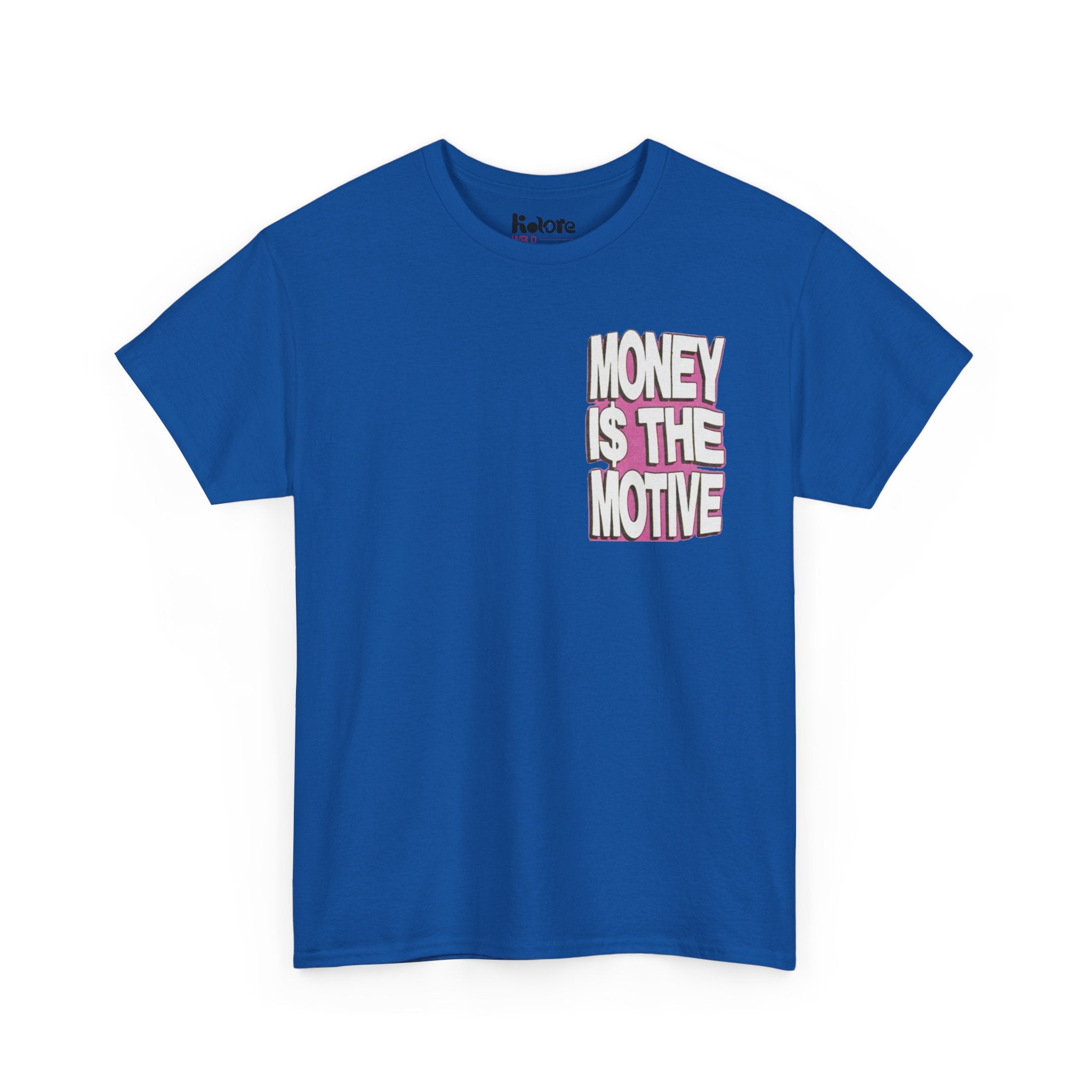 Money Is The Motive Tee