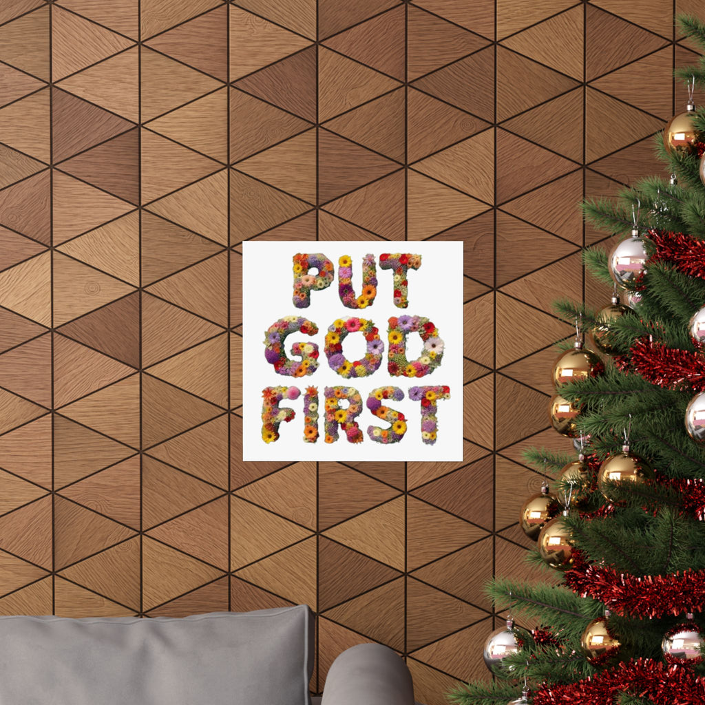 Floral Motivational Poster - Put God First, Inspirational Wall Art, Home Decor, Gift for Loved Ones, Faith-Based Decor
