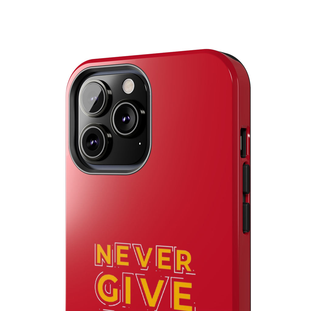 Never Give Up Tough Phone Cases – Motivational, Durable, Perfect for Gifts, Everyday Use, Inspirational Decor