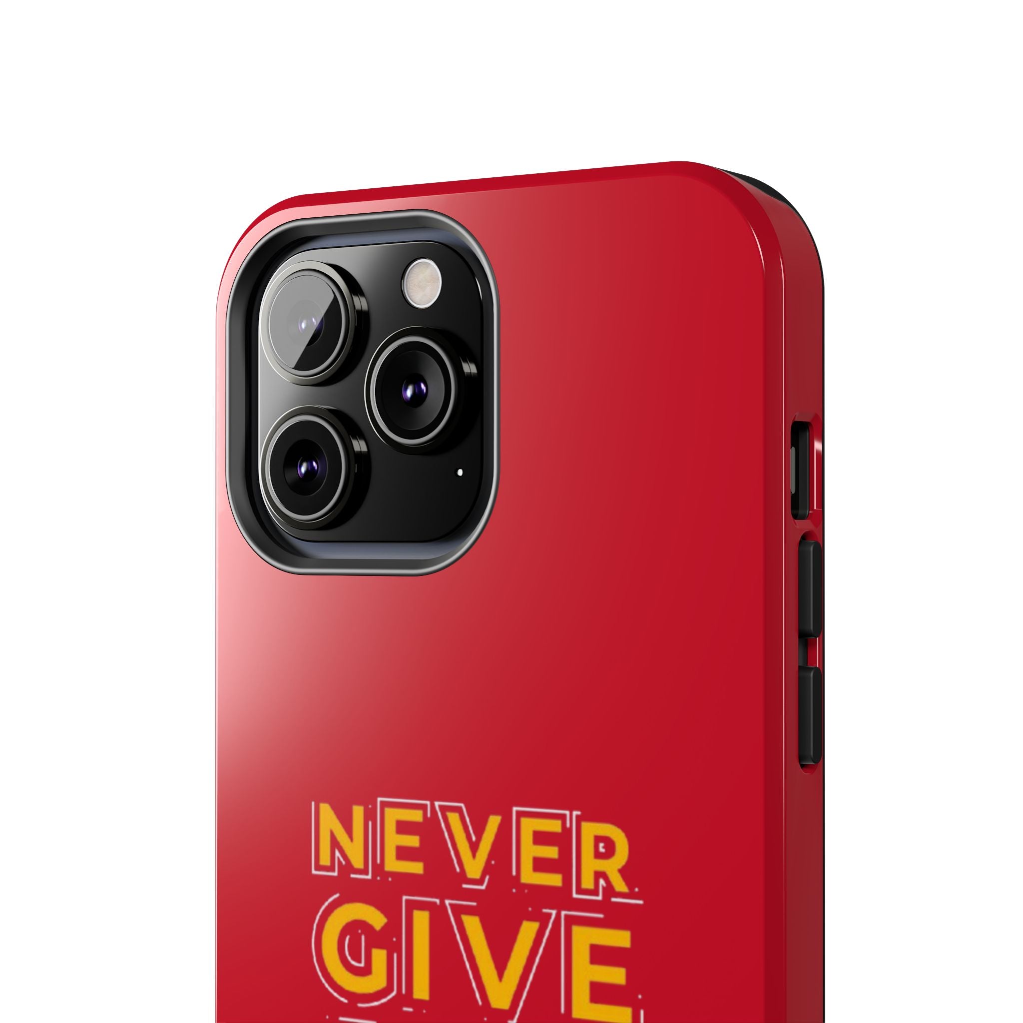 Never Give Up Tough Phone Cases – Motivational, Durable, Perfect for Gifts, Everyday Use, Inspirational Decor