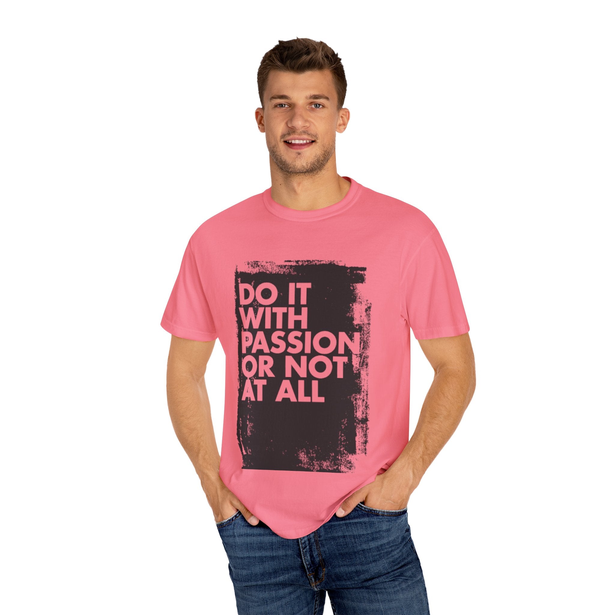 Passion Statement T-Shirt, Unisex Graphic Tees, Motivational Wear, Everyday Casual Top, Gift for Dreamers