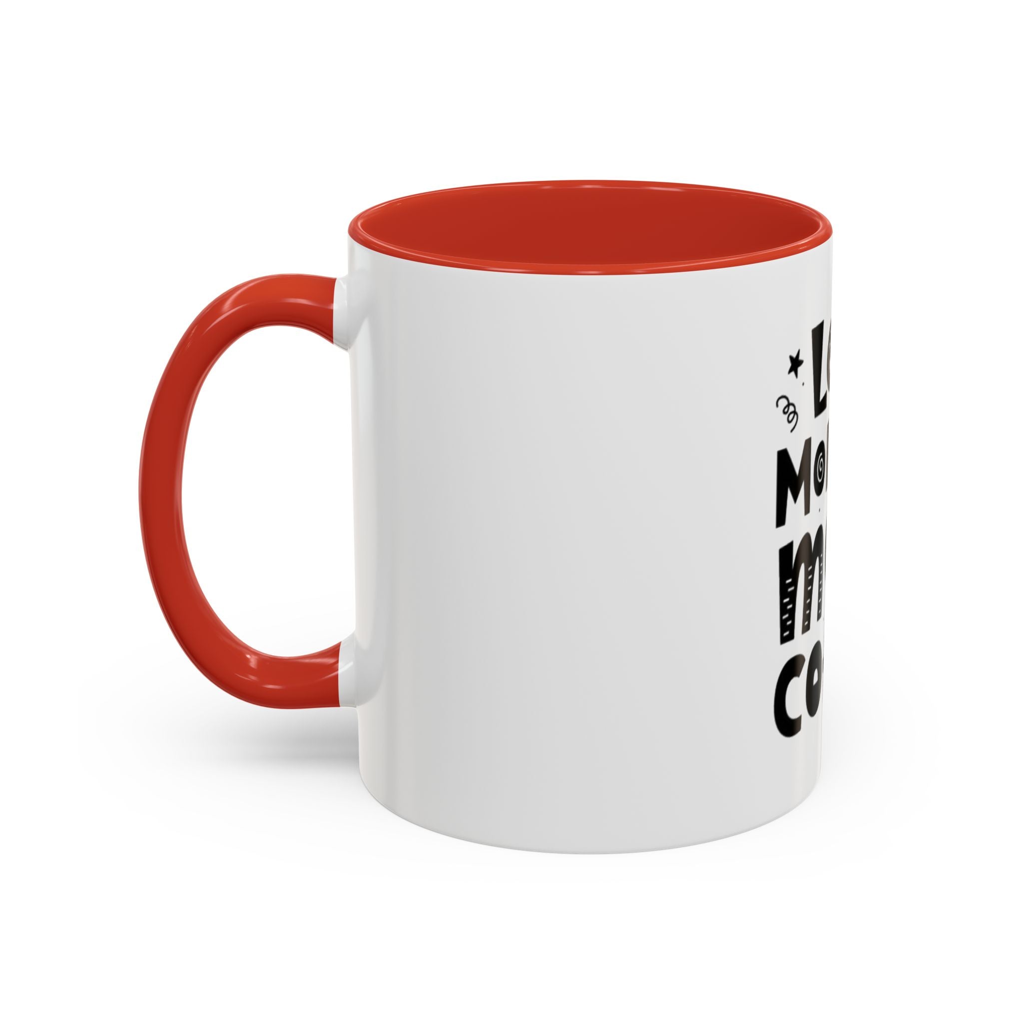 Less Monday More Coffee Mug