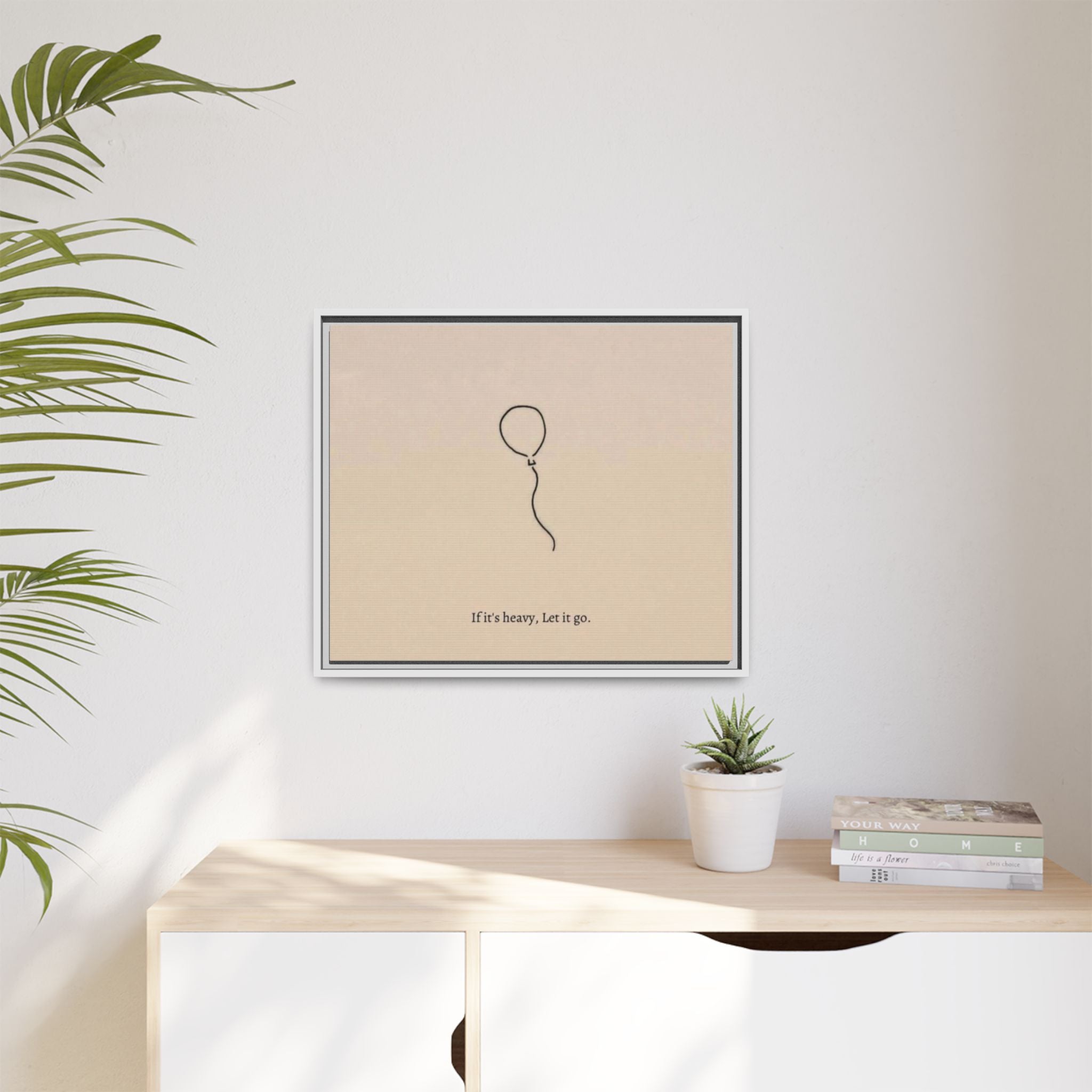 Framed Matte Canvas Art — Minimal Balloon “If it’s heavy, Let it go.” Inspirational Wall Decor