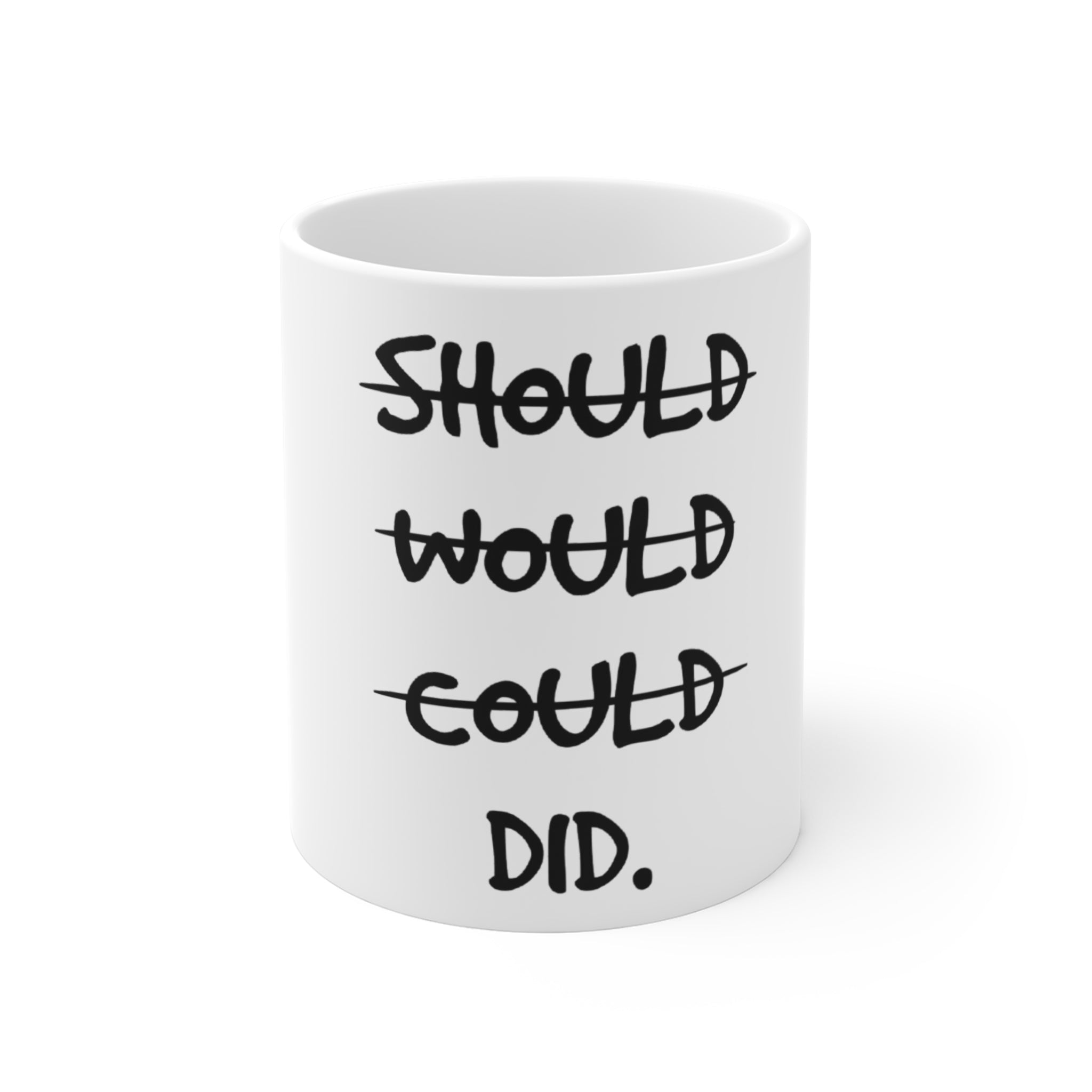 Motivational Coffee Mug (11oz)