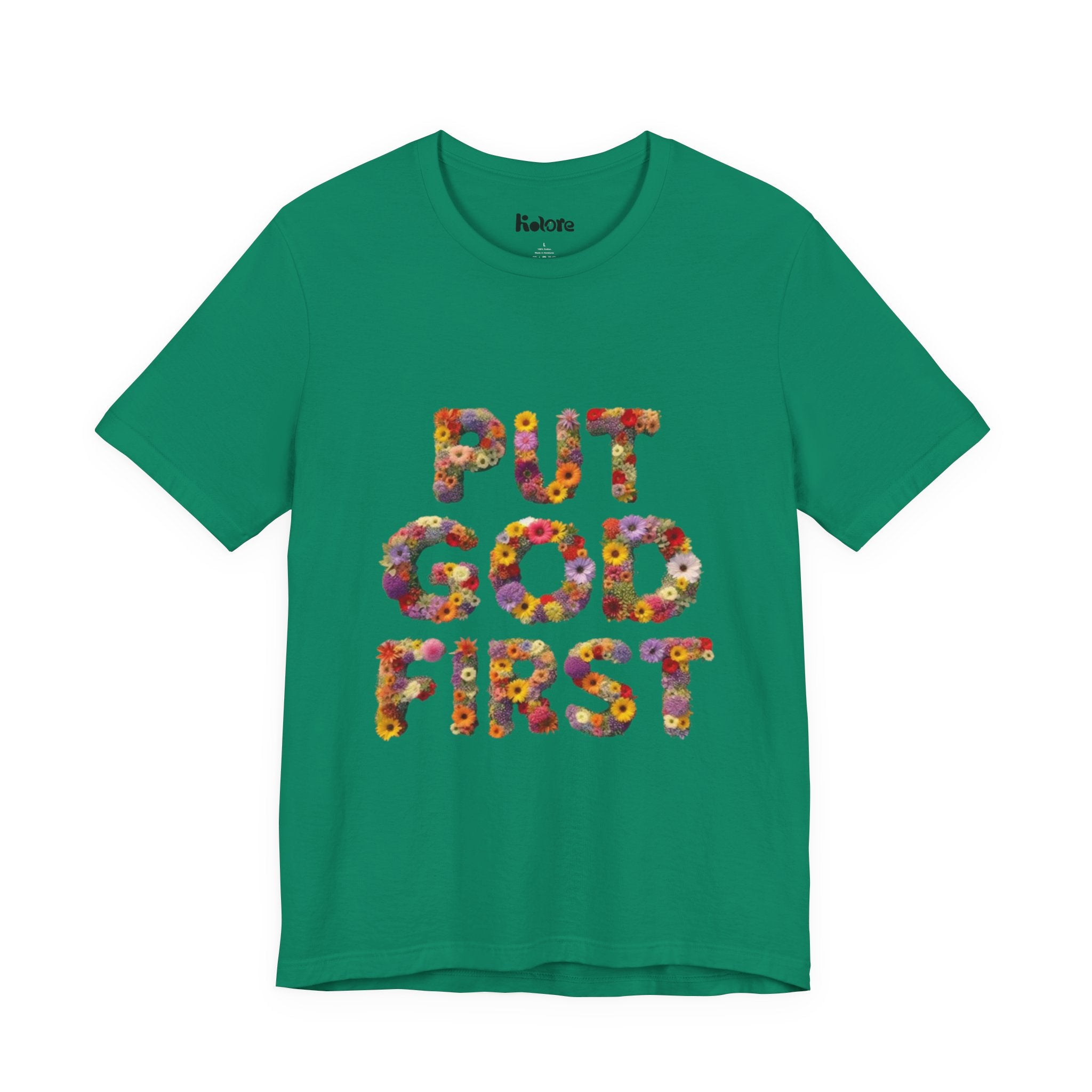 Floral Inspirational Tee, Unisex Motivational Shirt, God First T-Shirt, Gifts for Him and Her, Faith-Based Apparel
