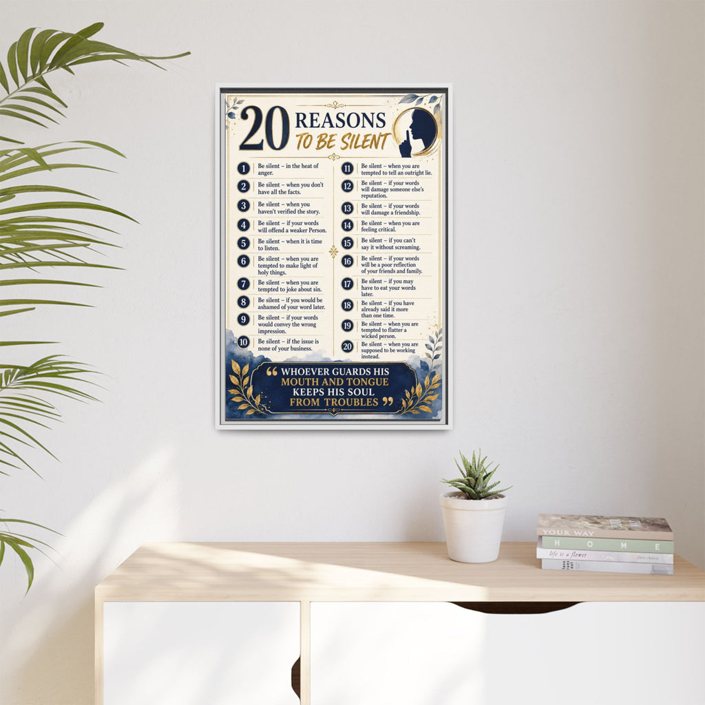 20 Reasons to Be Silent Matte Canvas Print — Framed Inspirational Wall Art