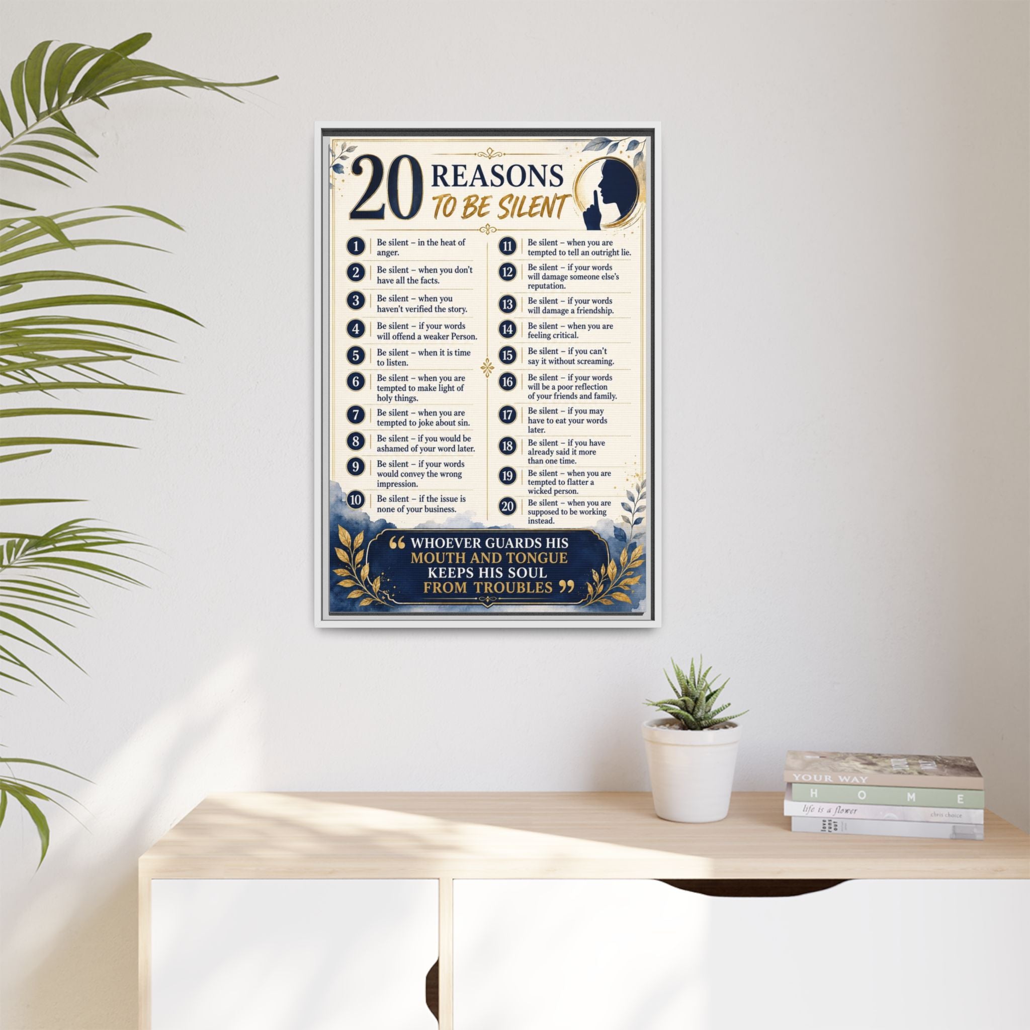 20 Reasons to Be Silent Matte Canvas Print — Framed Inspirational Wall Art