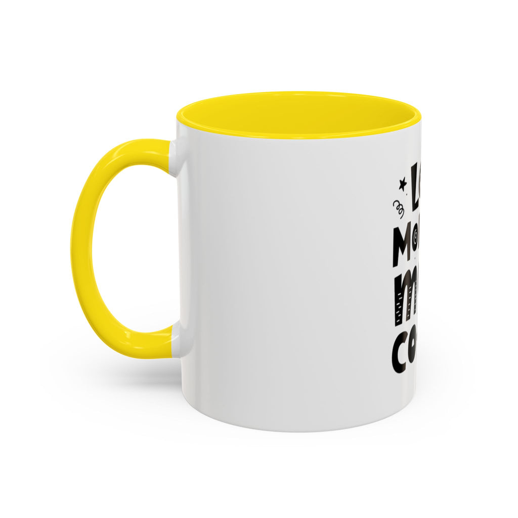 Less Monday More Coffee Mug