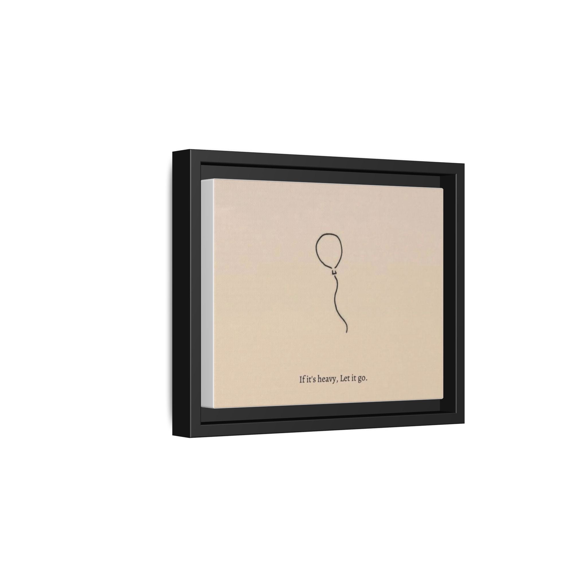 Framed Matte Canvas Art — Minimal Balloon “If it’s heavy, Let it go.” Inspirational Wall Decor