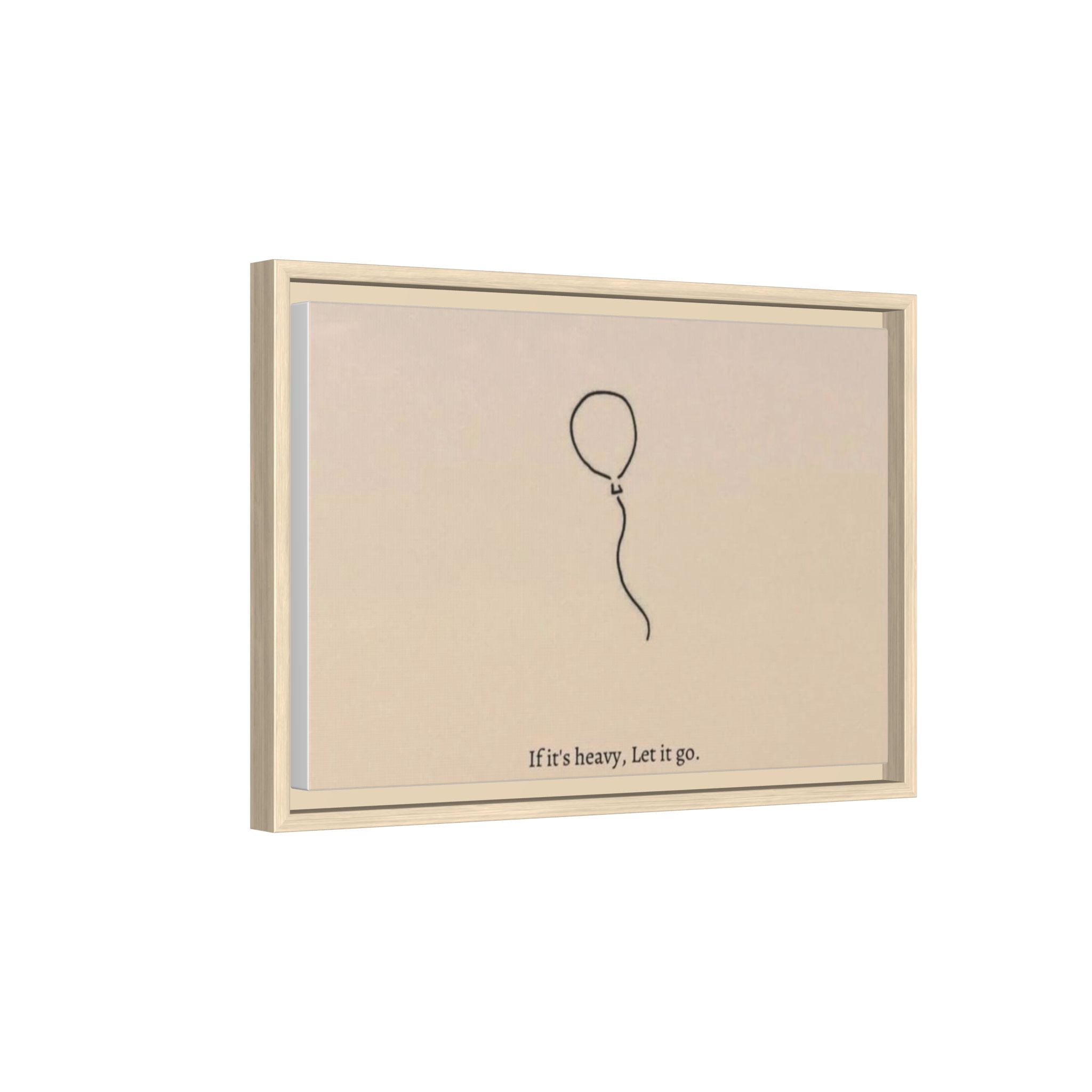 Framed Matte Canvas Art — Minimal Balloon “If it’s heavy, Let it go.” Inspirational Wall Decor