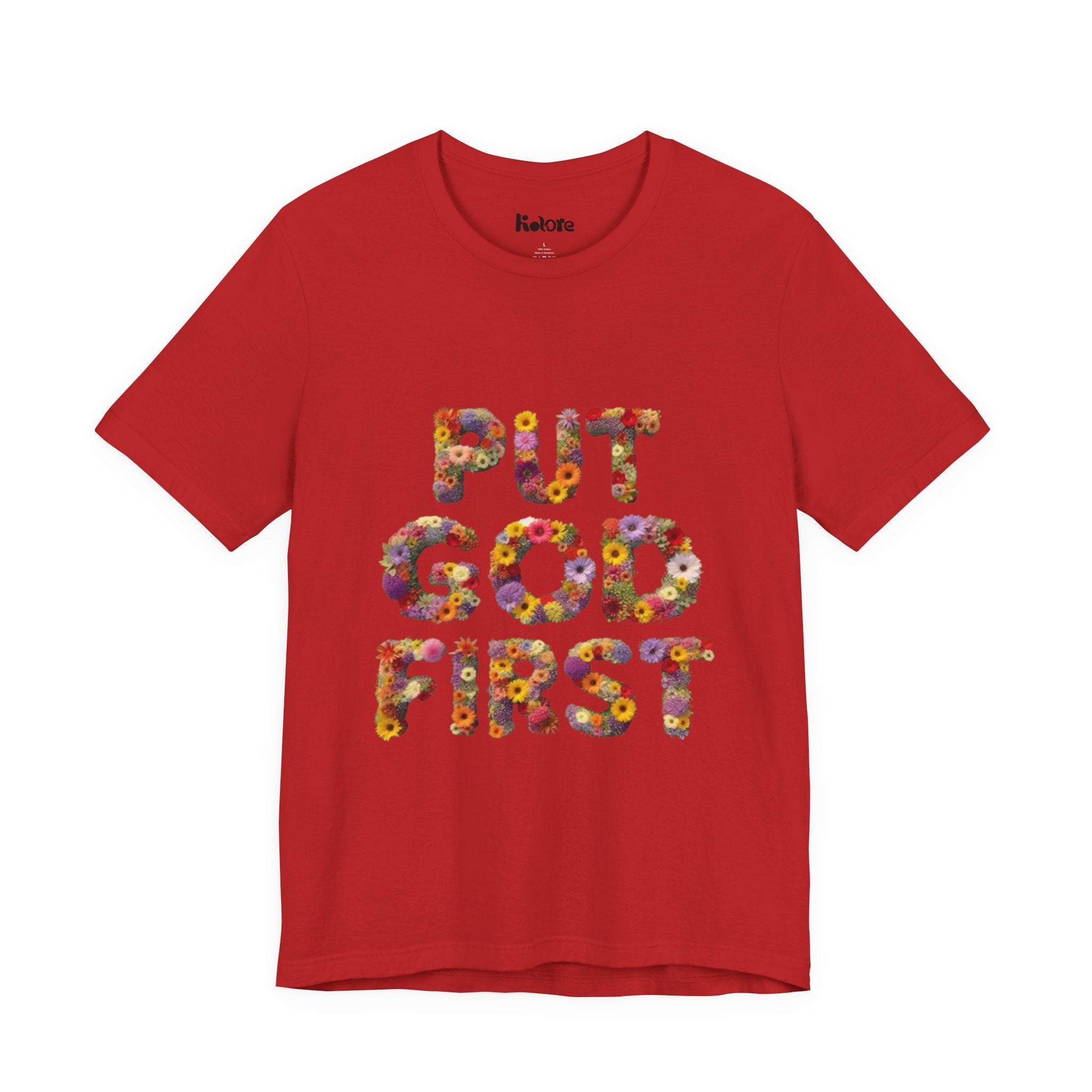 Floral Inspirational Tee, Unisex Motivational Shirt, God First T-Shirt, Gifts for Him and Her, Faith-Based Apparel