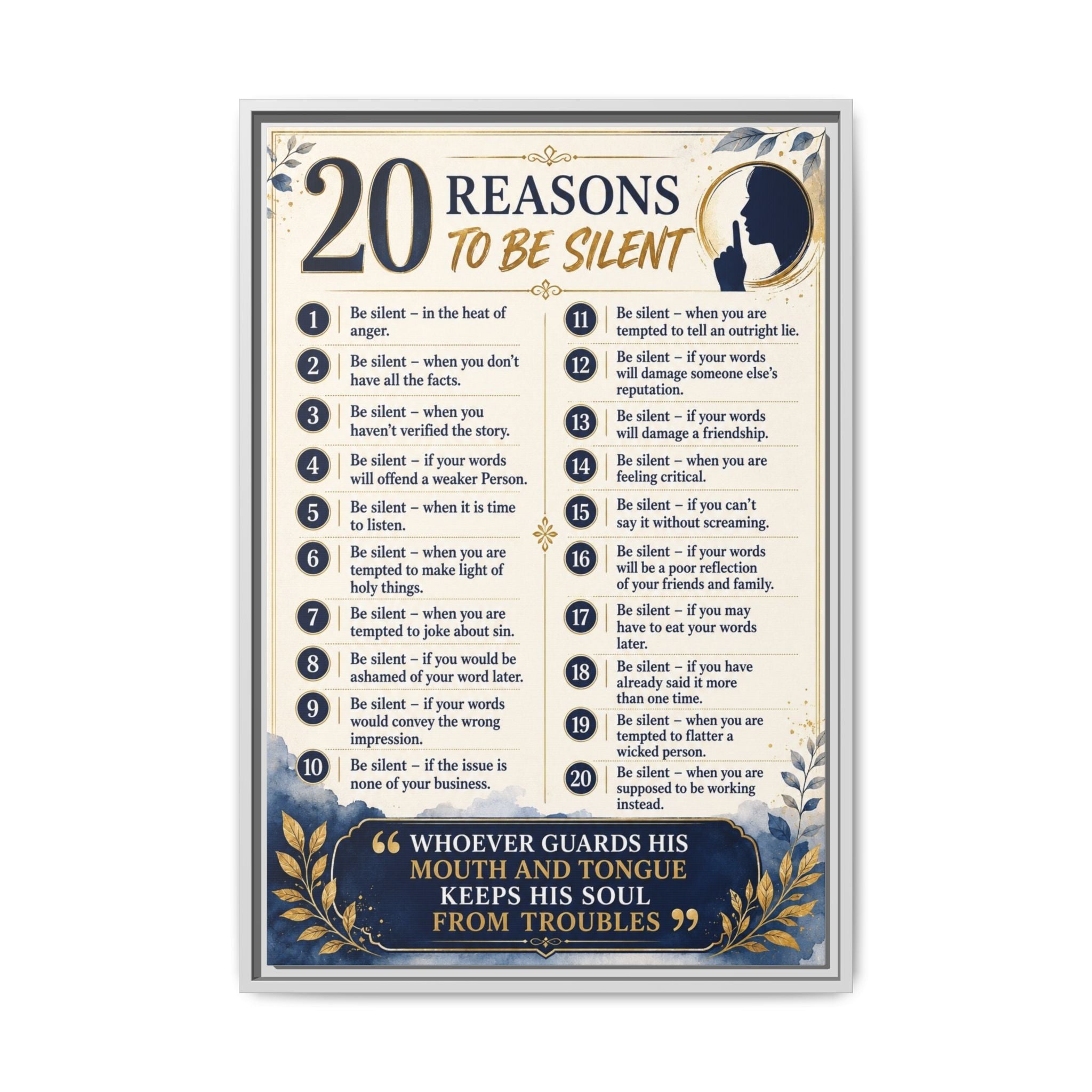 20 Reasons to Be Silent Matte Canvas Print — Framed Inspirational Wall Art
