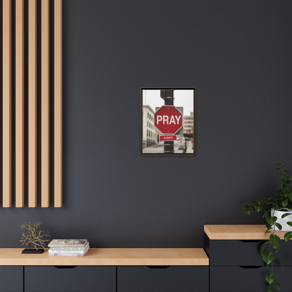 Framed Inspirational Wall Art - Pray Always