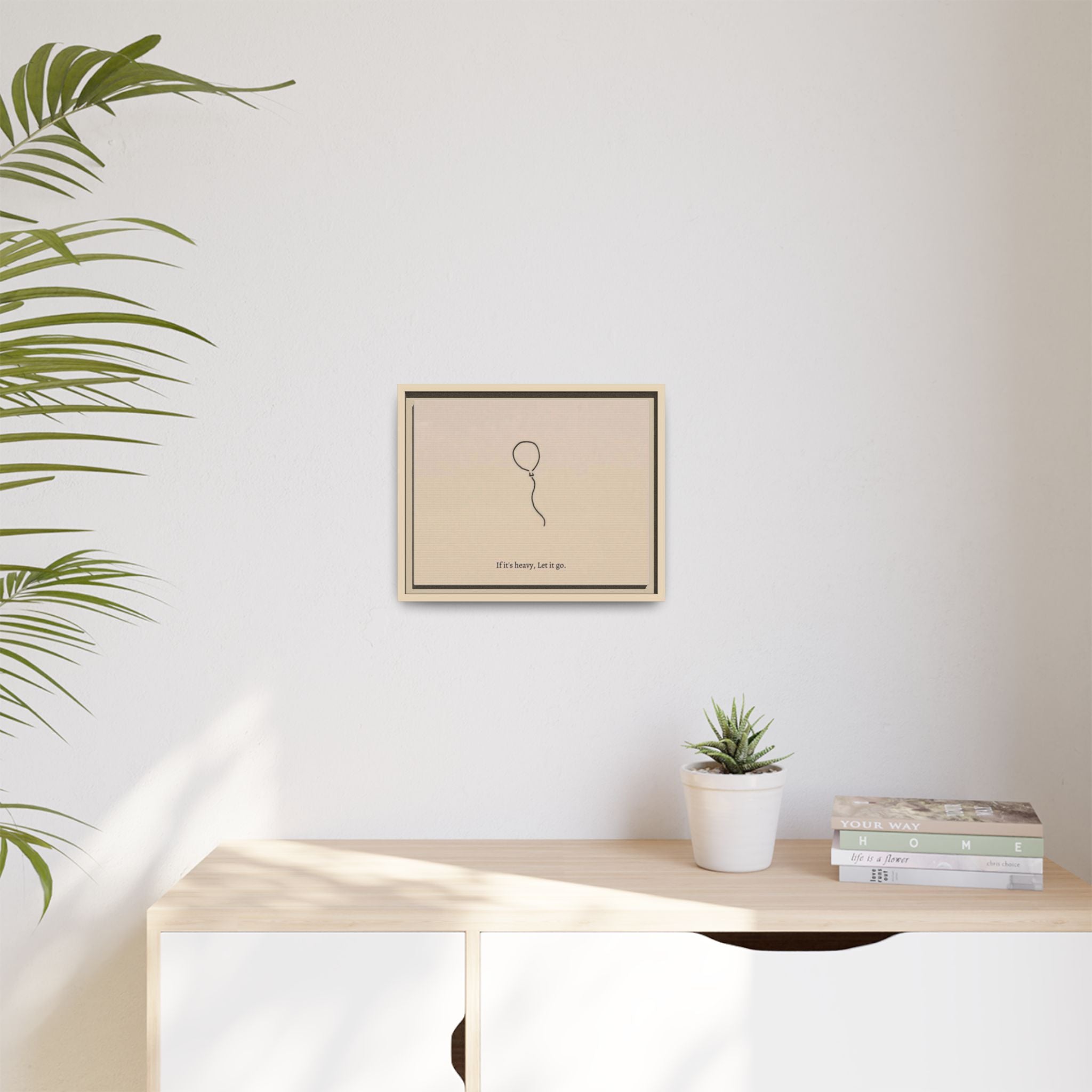Framed Matte Canvas Art — Minimal Balloon “If it’s heavy, Let it go.” Inspirational Wall Decor