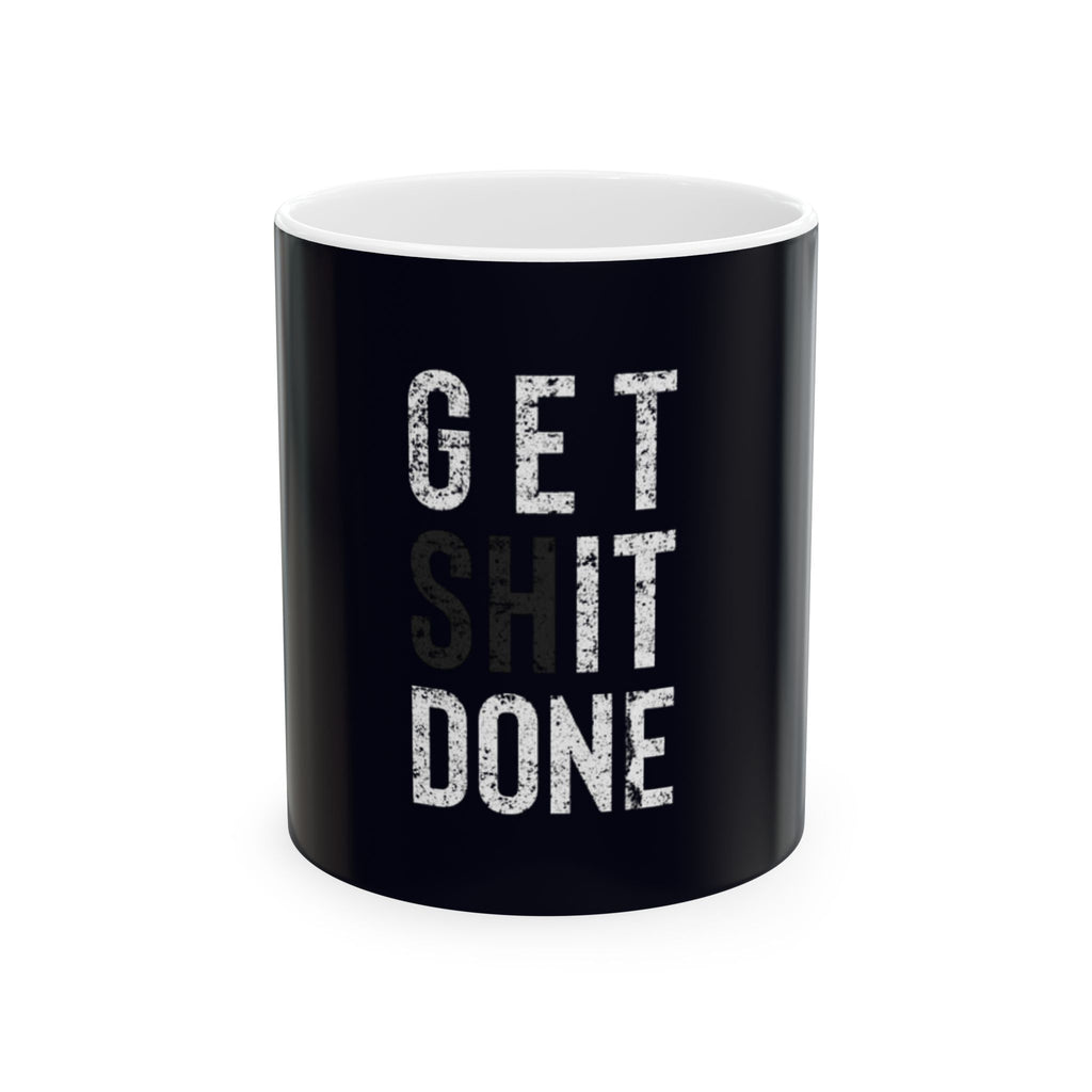Get Sh*t Done Coffee Mug — Motivational Black Ceramic Mug