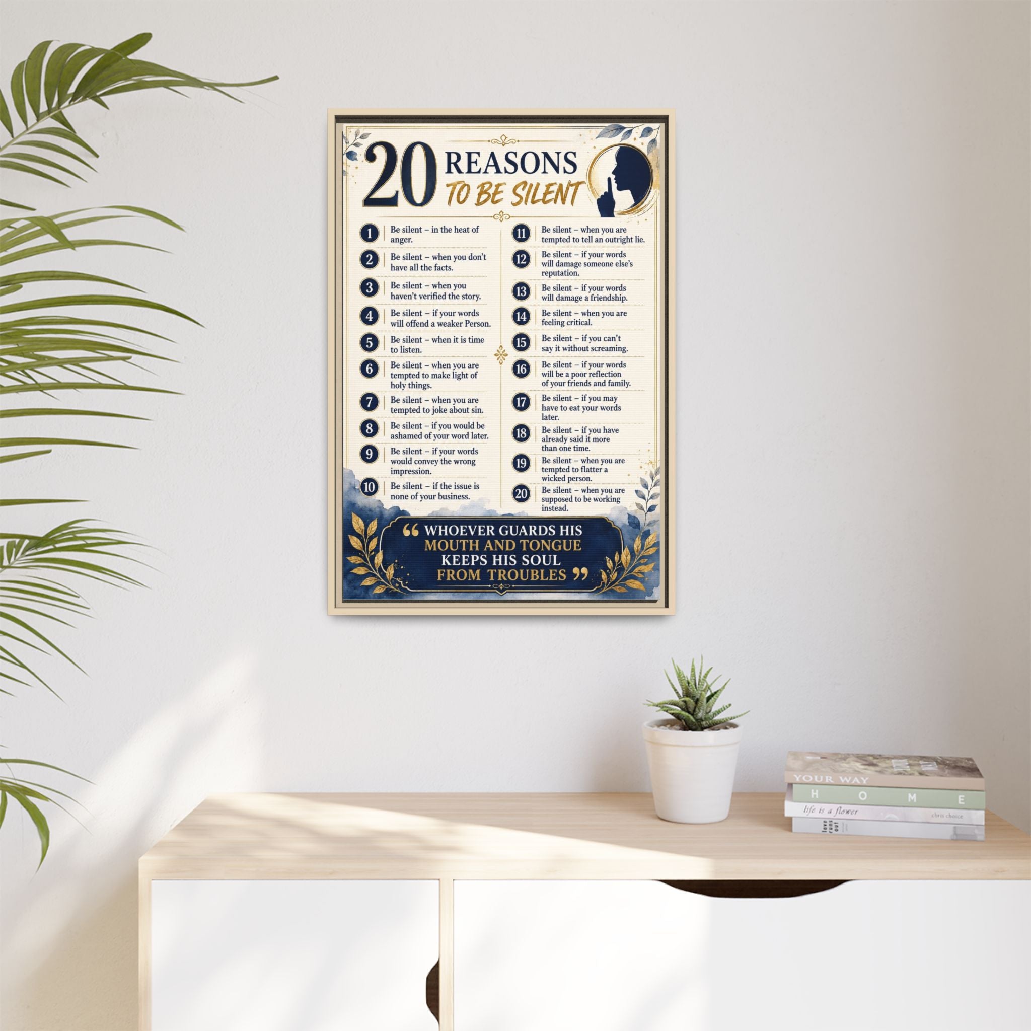 20 Reasons to Be Silent Matte Canvas Print — Framed Inspirational Wall Art