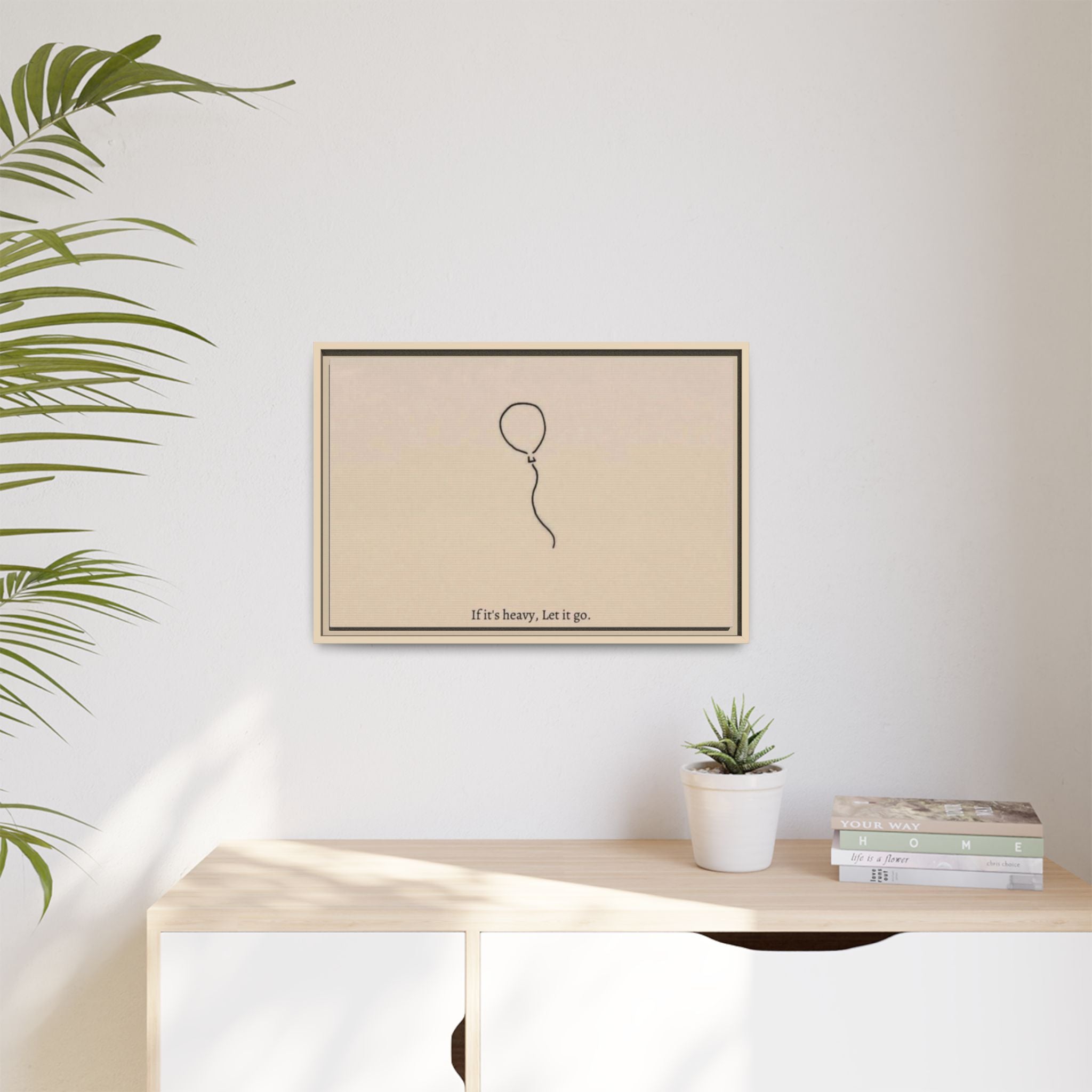 Framed Matte Canvas Art — Minimal Balloon “If it’s heavy, Let it go.” Inspirational Wall Decor