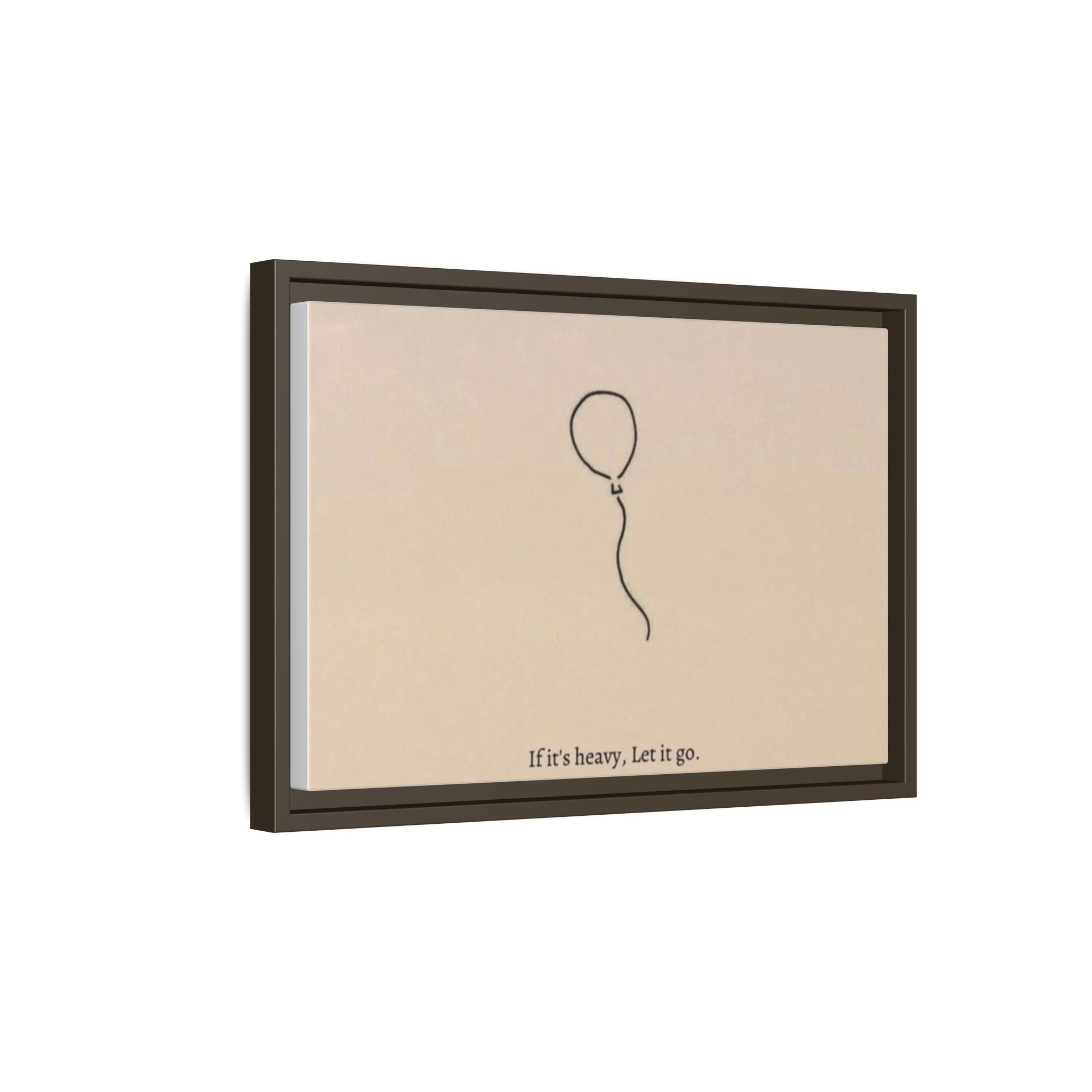 Framed Matte Canvas Art — Minimal Balloon “If it’s heavy, Let it go.” Inspirational Wall Decor