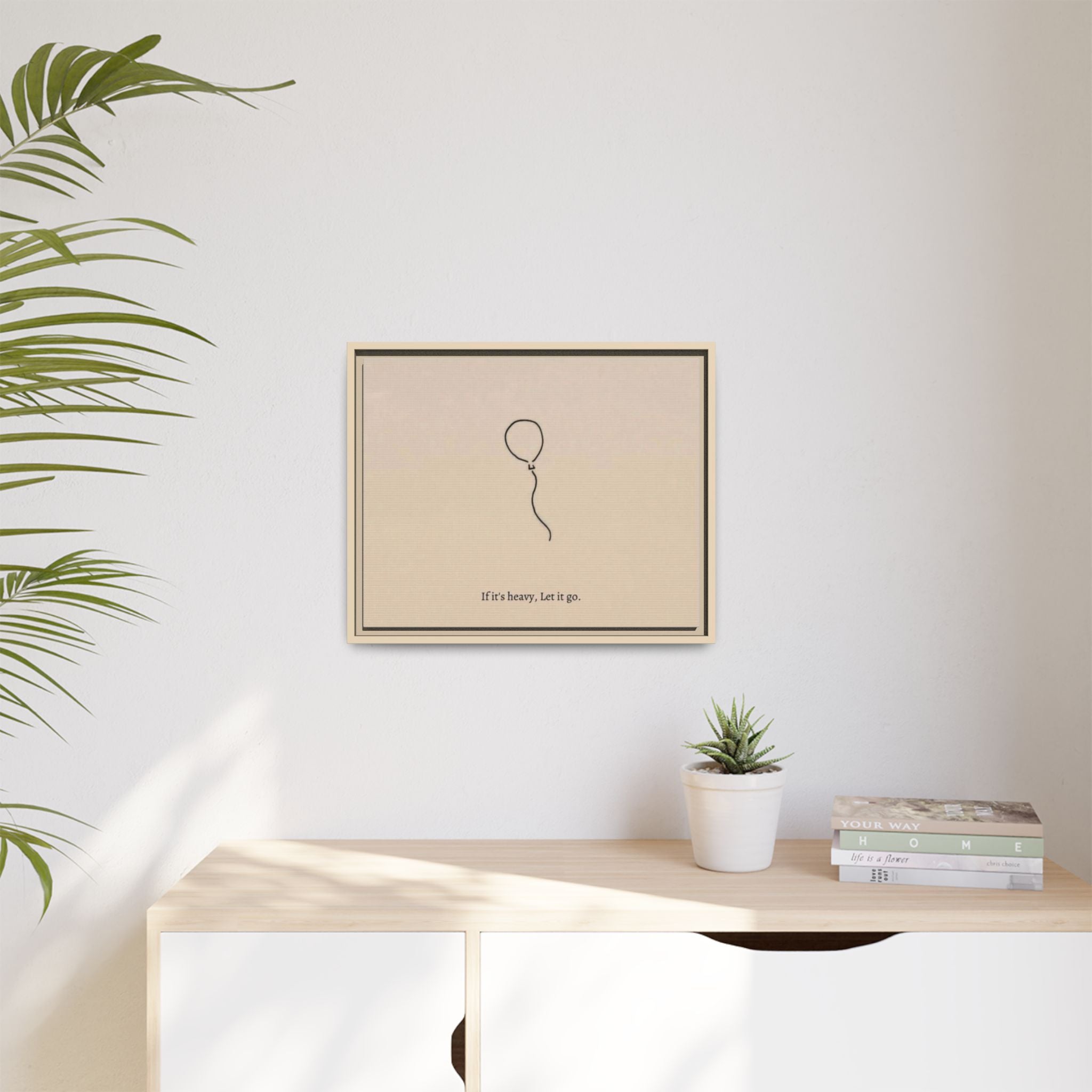 Framed Matte Canvas Art — Minimal Balloon “If it’s heavy, Let it go.” Inspirational Wall Decor
