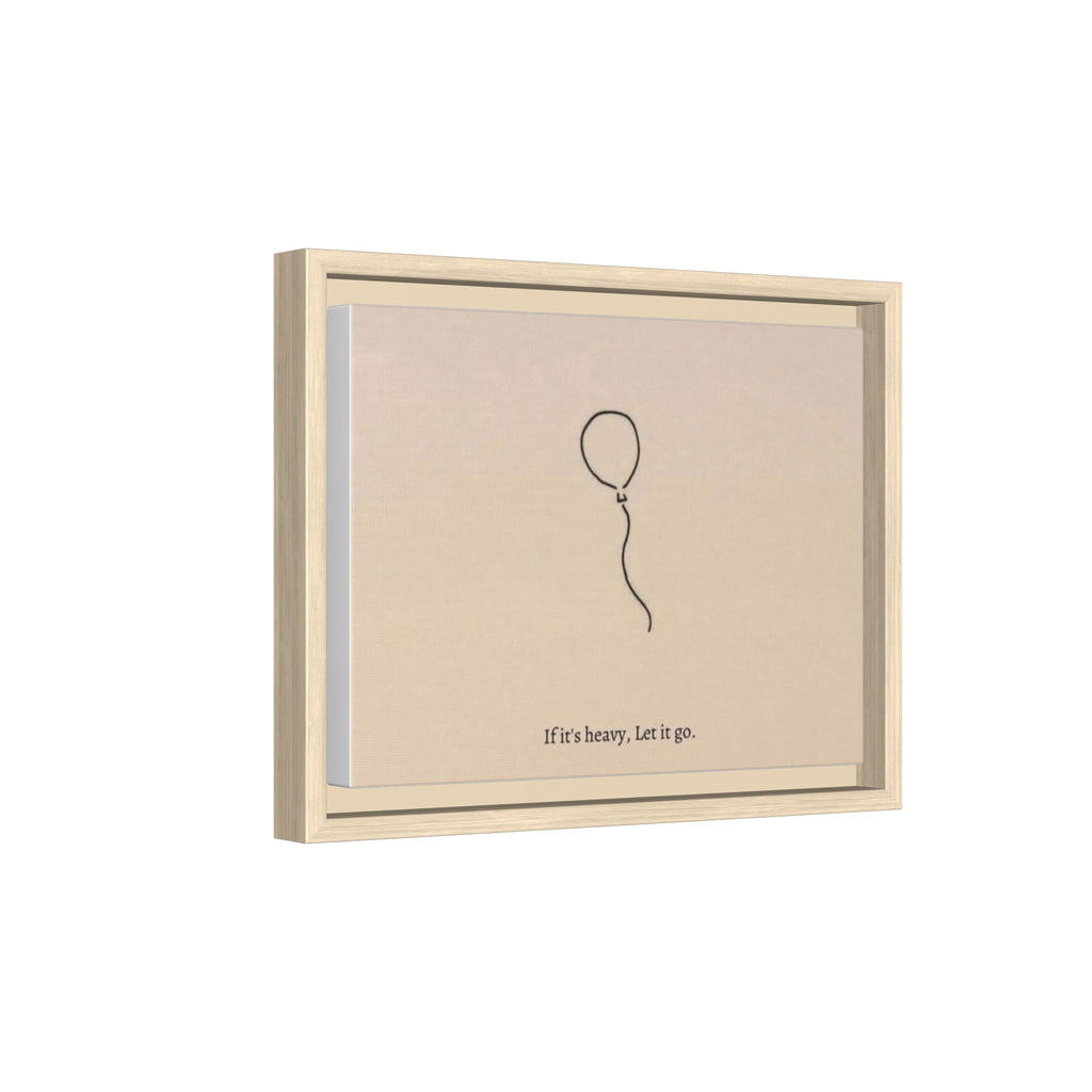 Framed Matte Canvas Art — Minimal Balloon “If it’s heavy, Let it go.” Inspirational Wall Decor
