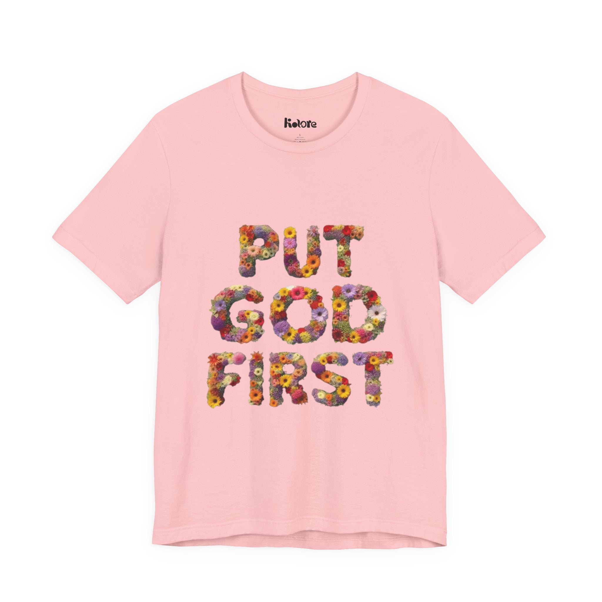 Floral Inspirational Tee, Unisex Motivational Shirt, God First T-Shirt, Gifts for Him and Her, Faith-Based Apparel