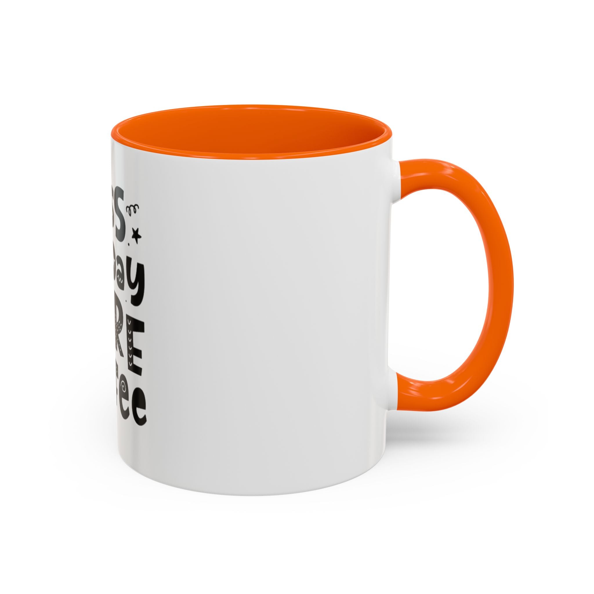 Less Monday More Coffee Mug