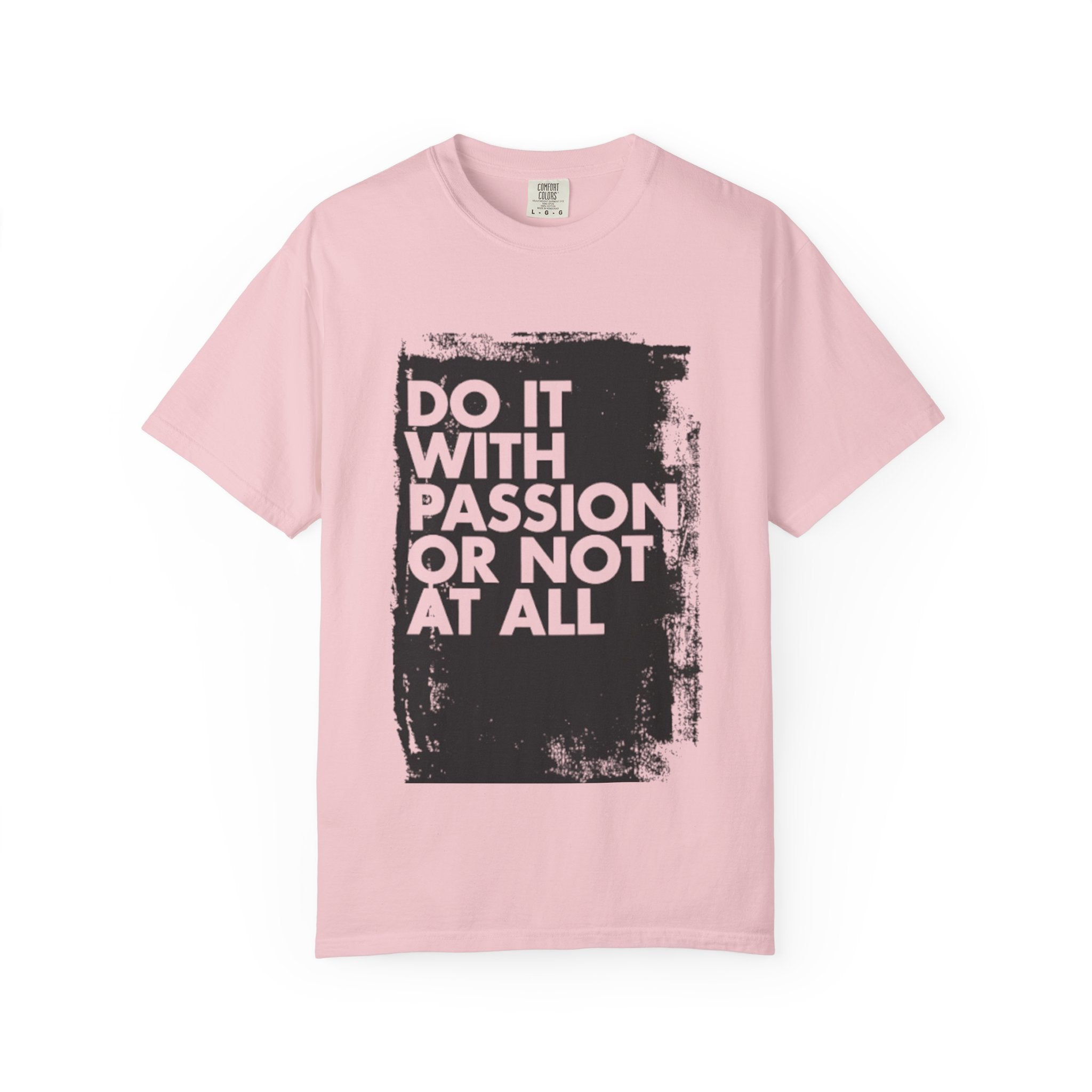 Passion Statement T-Shirt, Unisex Graphic Tees, Motivational Wear, Everyday Casual Top, Gift for Dreamers