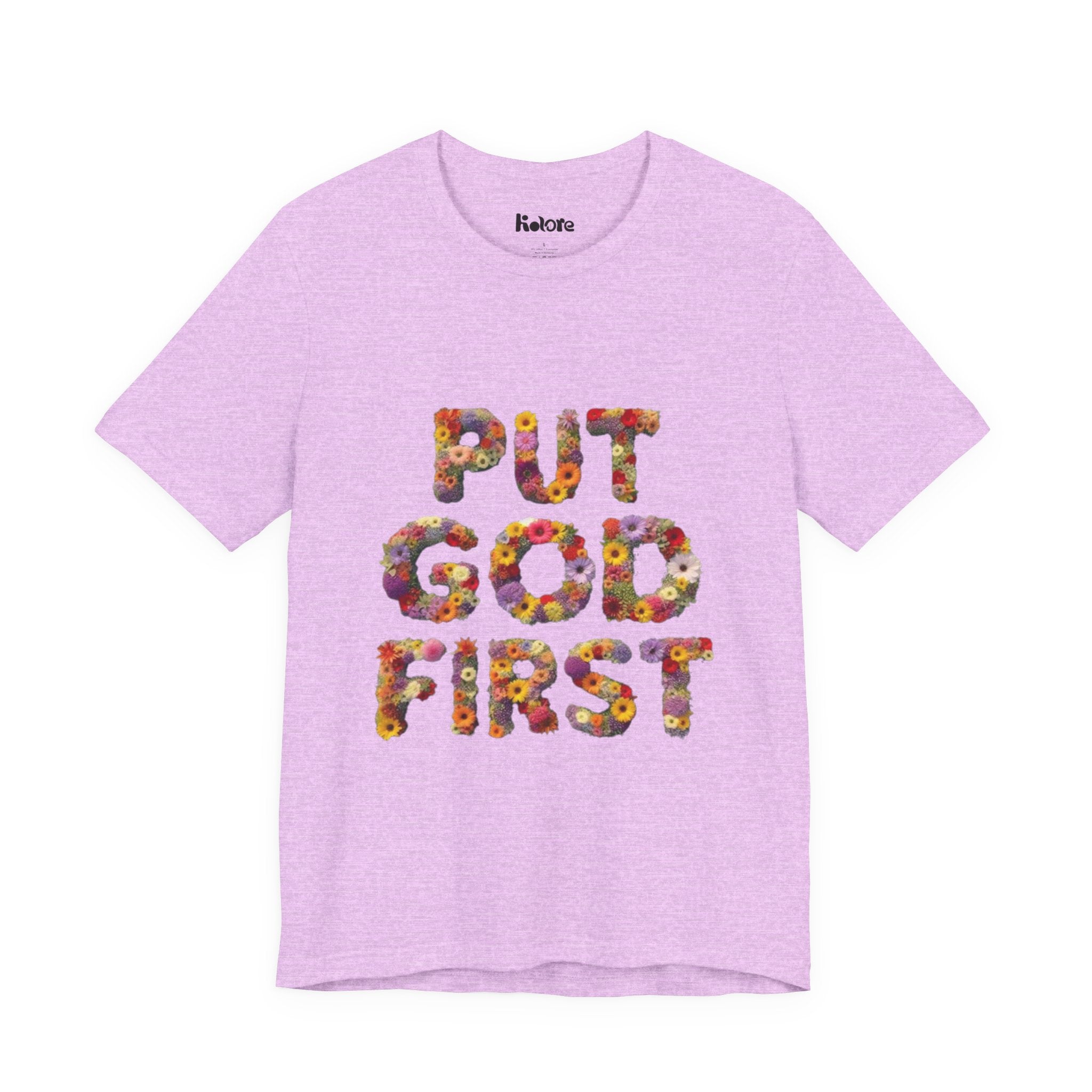 Floral Inspirational Tee, Unisex Motivational Shirt, God First T-Shirt, Gifts for Him and Her, Faith-Based Apparel