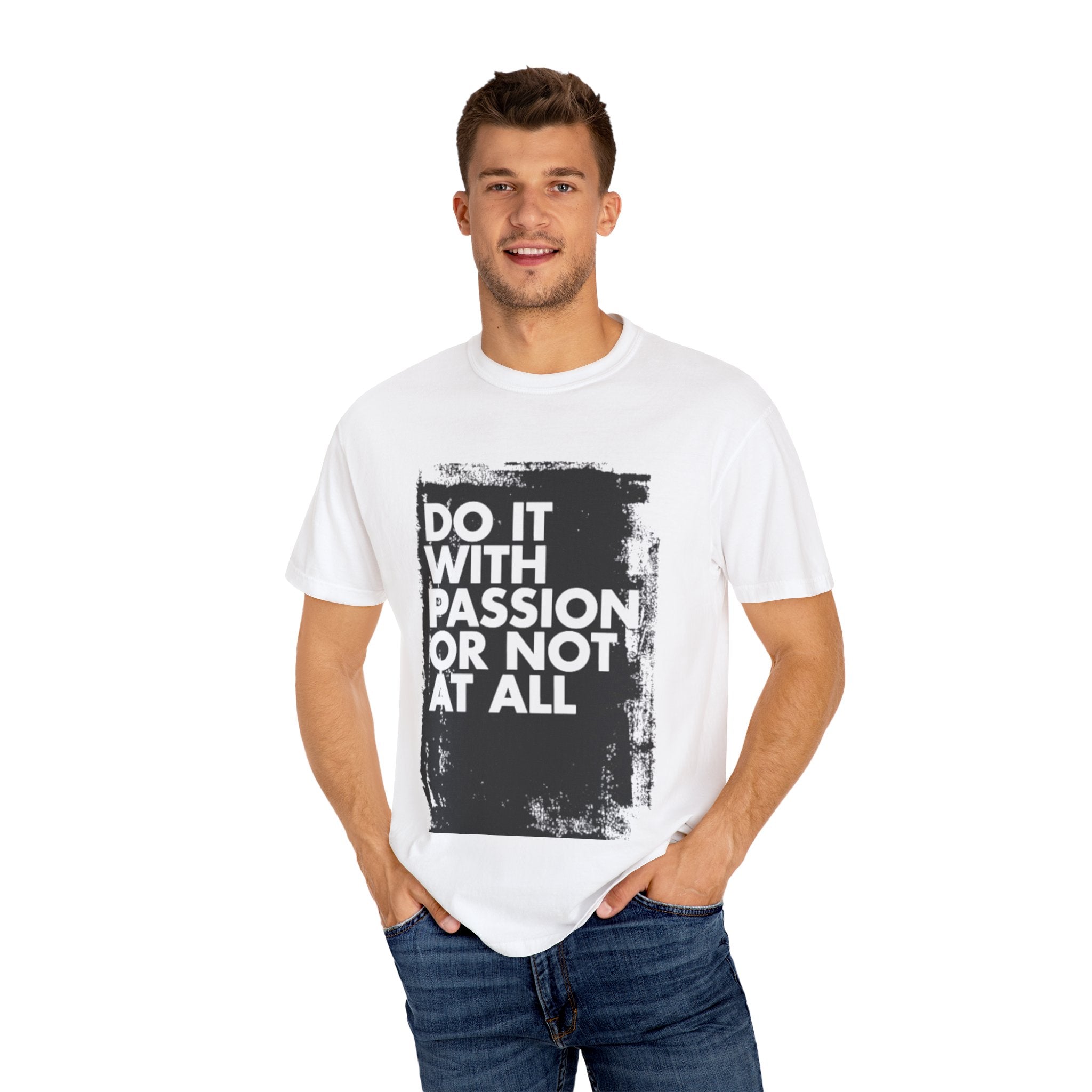 Passion Statement T-Shirt, Unisex Graphic Tees, Motivational Wear, Everyday Casual Top, Gift for Dreamers