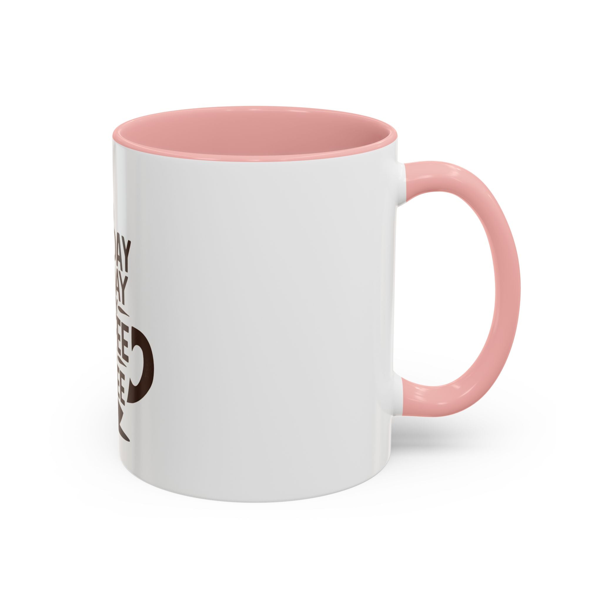 Monday Is The Day That My Coffee Needs Coffee Mug