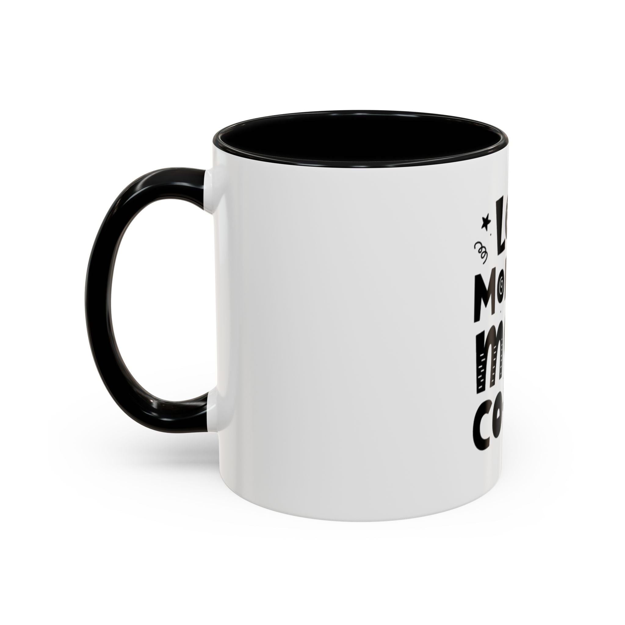 Less Monday More Coffee Mug