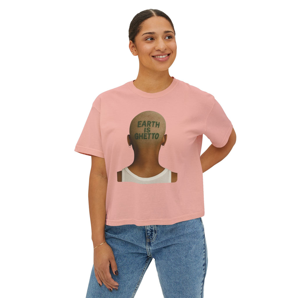 Earth Is Ghetto Women's Boxy Tee, Casual Graphic Tee, Streetwear Top, Trendy T-Shirt, Unique Gift Idea, Comfortable Everyday Wear