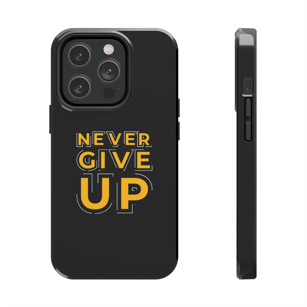 Never Give Up Tough Phone Cases | Motivational Gift for Him or Her, Phone Covers, Inspirational Accessories, Custom Mobile Cases, [...]