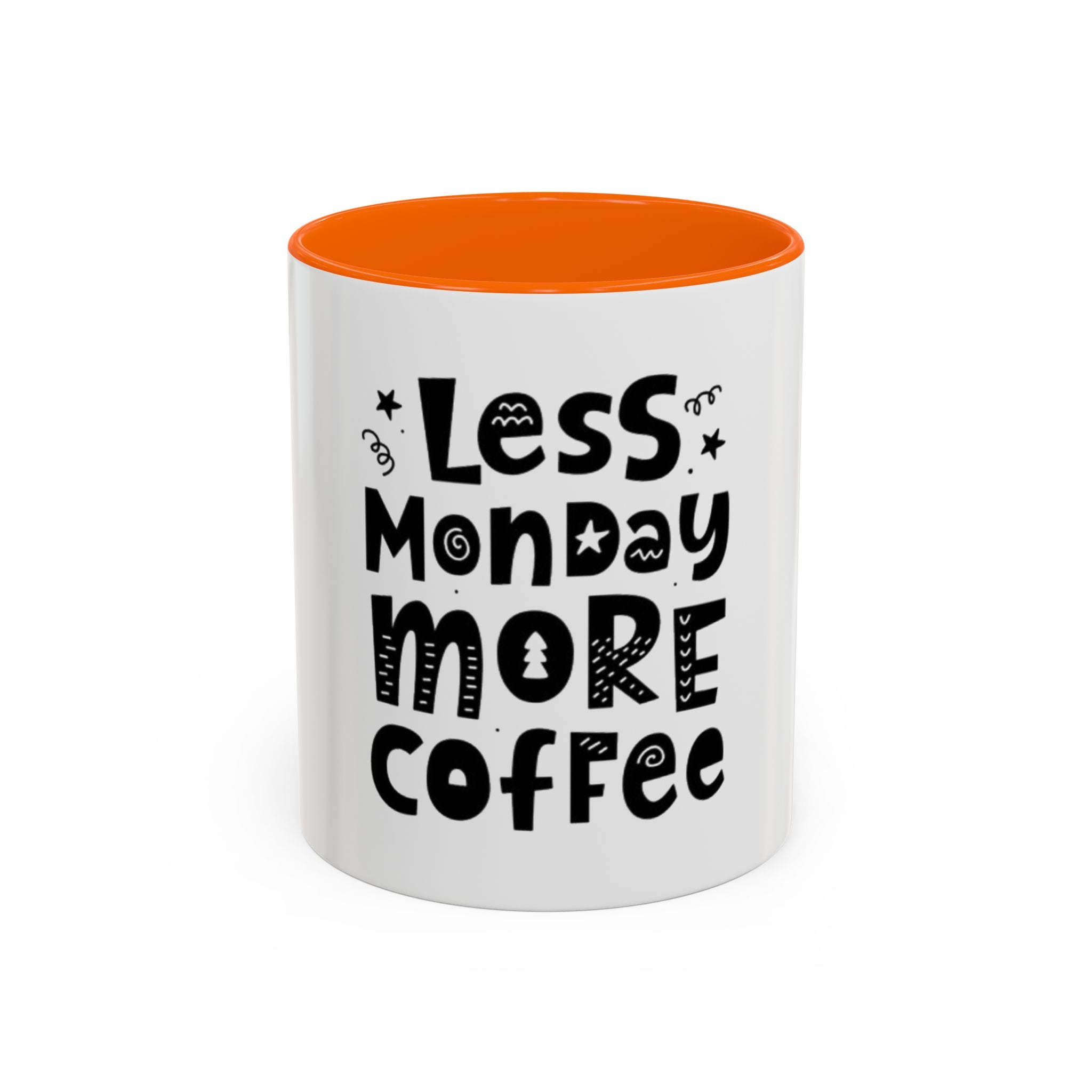 Less Monday More Coffee Mug