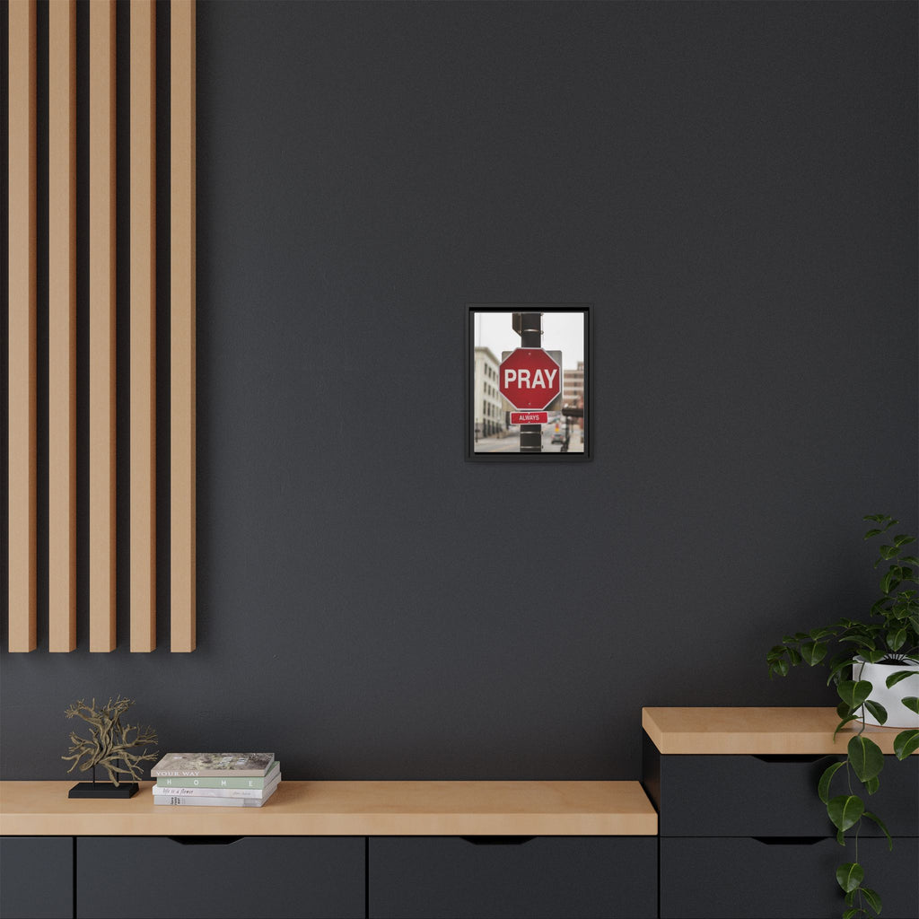 Framed Inspirational Wall Art - Pray Always