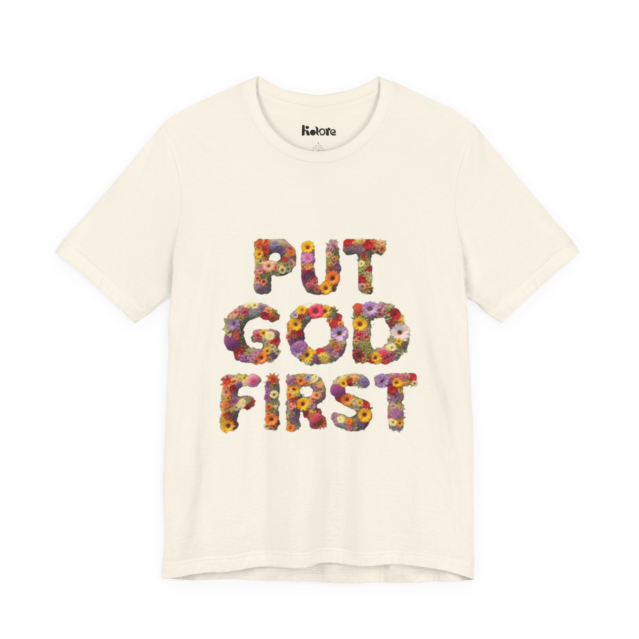 Floral Inspirational Tee, Unisex Motivational Shirt, God First T-Shirt, Gifts for Him and Her, Faith-Based Apparel