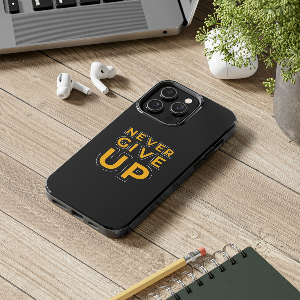 Never Give Up Tough Phone Cases | Motivational Gift for Him or Her, Phone Covers, Inspirational Accessories, Custom Mobile Cases, [...]