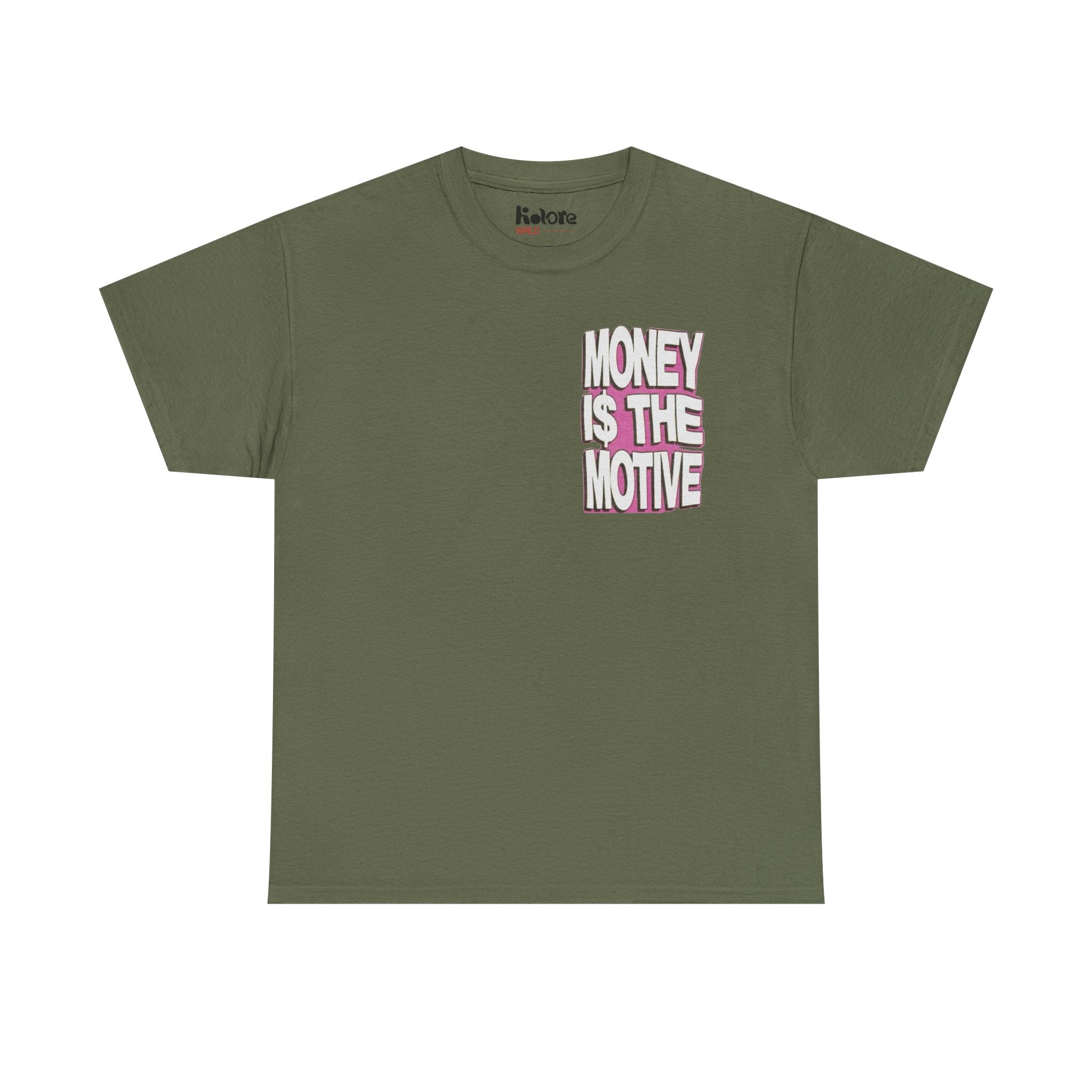 Money Is The Motive Tee