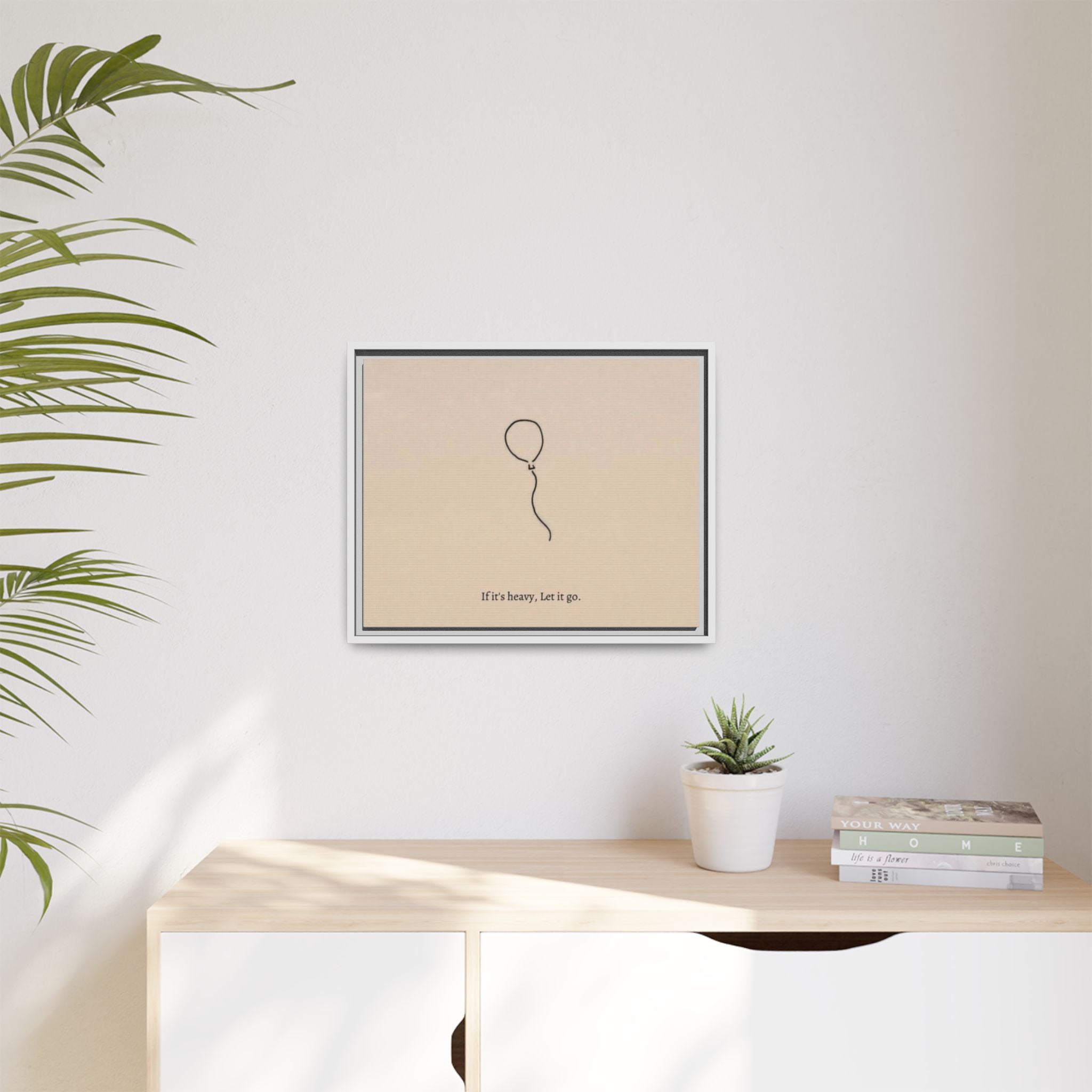 Framed Matte Canvas Art — Minimal Balloon “If it’s heavy, Let it go.” Inspirational Wall Decor