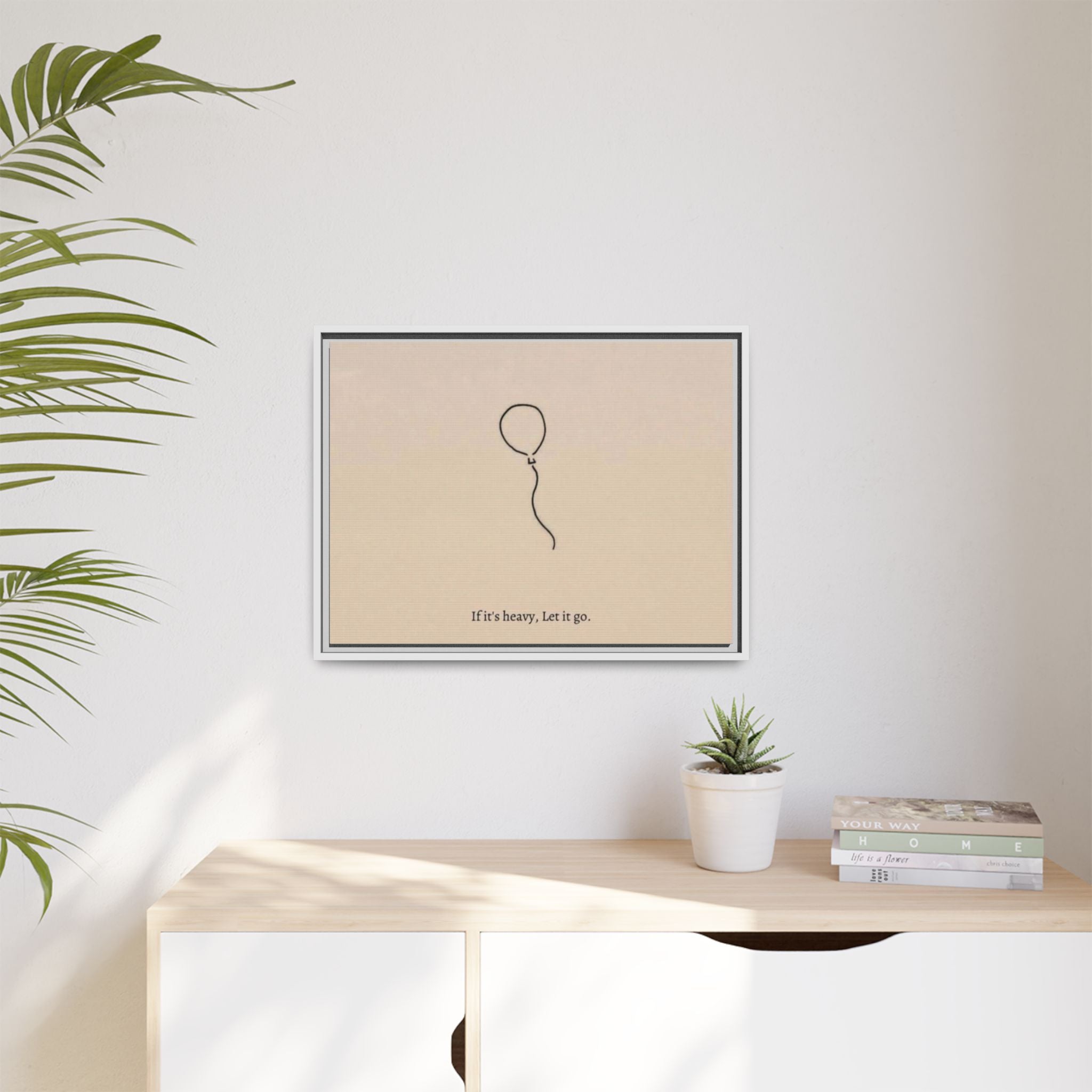 Framed Matte Canvas Art — Minimal Balloon “If it’s heavy, Let it go.” Inspirational Wall Decor