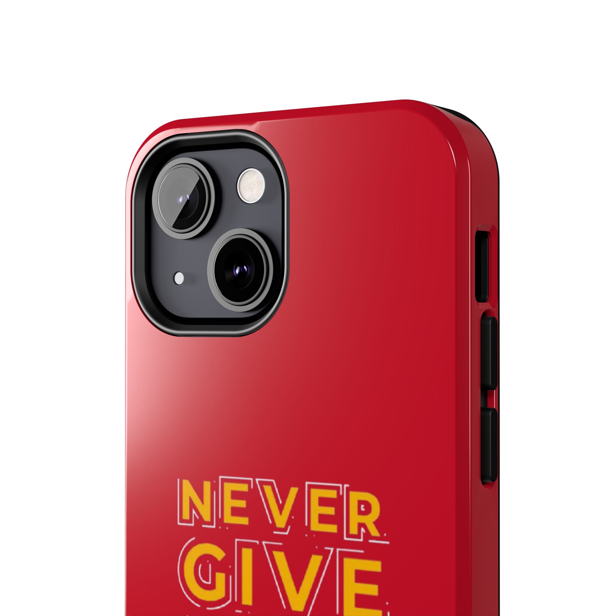 Never Give Up Tough Phone Cases – Motivational, Durable, Perfect for Gifts, Everyday Use, Inspirational Decor