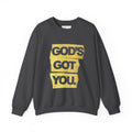 God's Got You Crewneck Sweatshirt, Inspirational Gift, Unisex Sweatshirt, Motivational Fashion, Encouragement Apparel, Cozy Everyday Wear