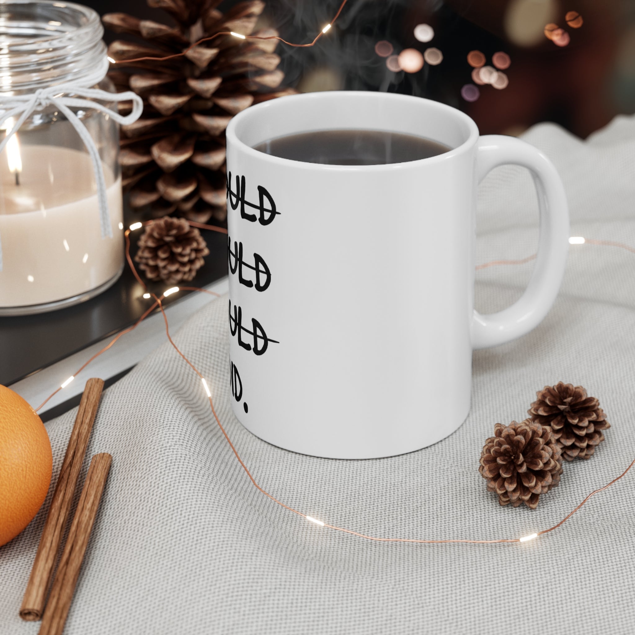 Motivational Coffee Mug (11oz)