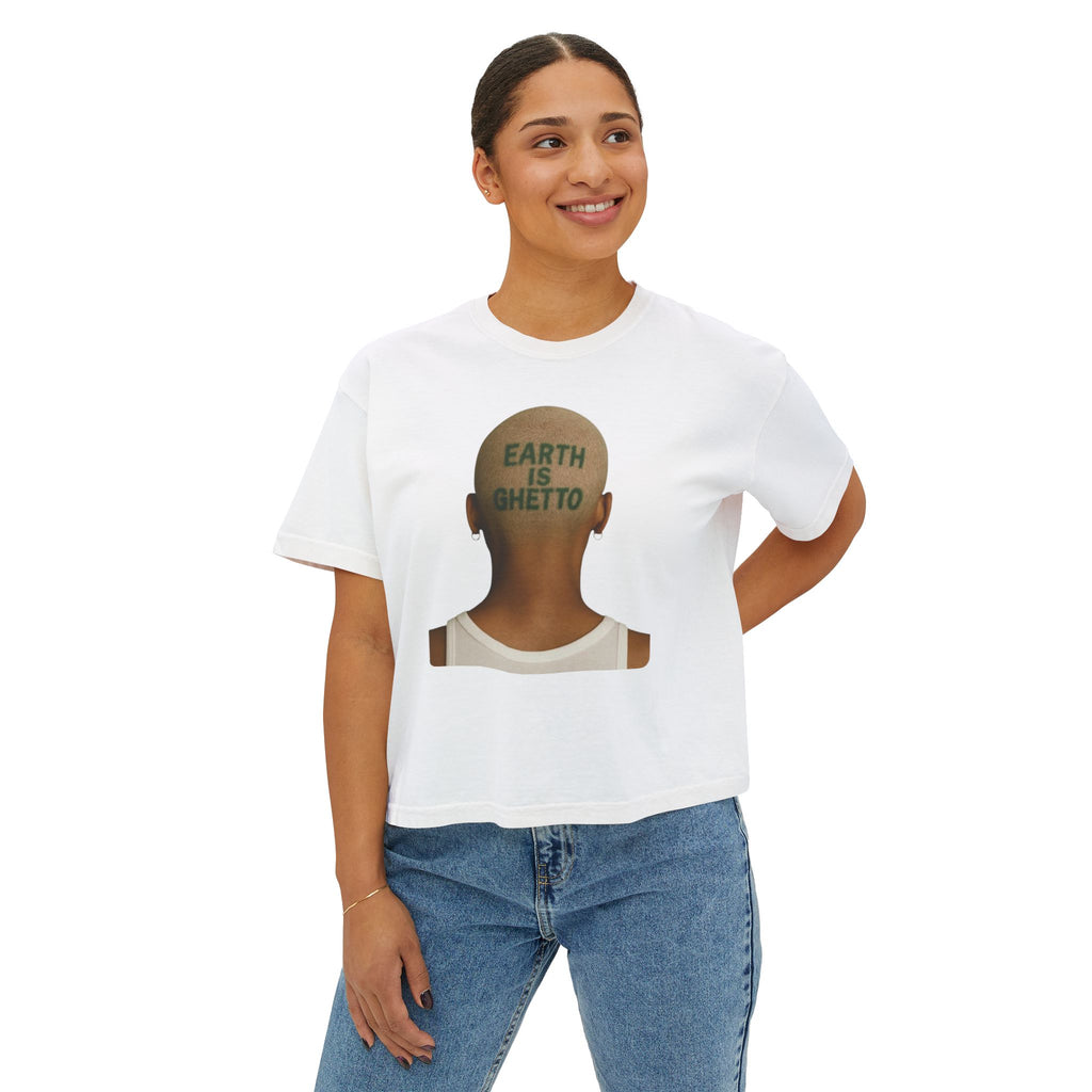 Earth Is Ghetto Women's Boxy Tee, Casual Graphic Tee, Streetwear Top, Trendy T-Shirt, Unique Gift Idea, Comfortable Everyday Wear