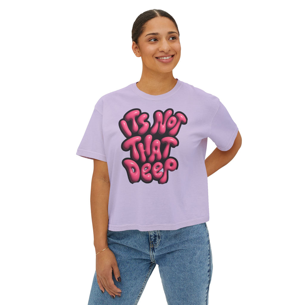 It's Not That Deep Retro Women's Boxy Tee